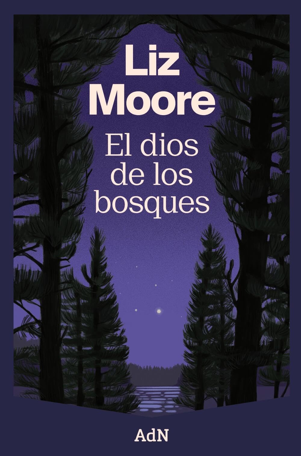 Libro: El dios de los bosques (AdN Editorial Grupo Anaya)