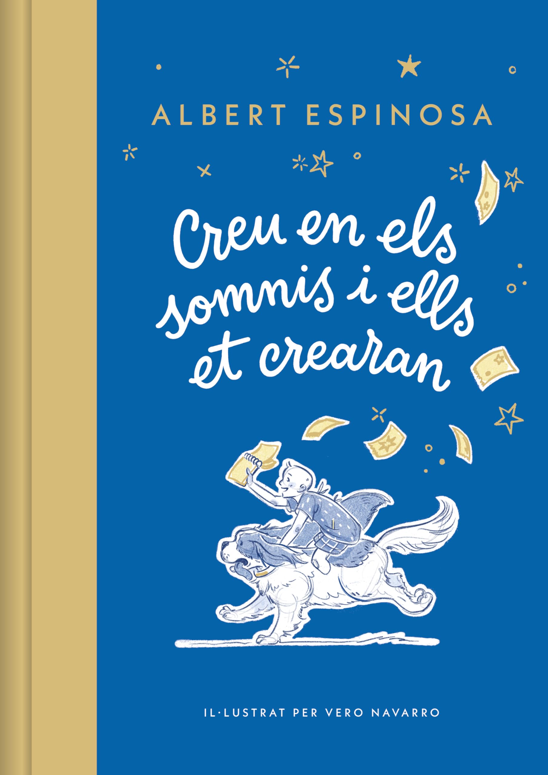 Libro: Creu en els somnis i ells et crearan