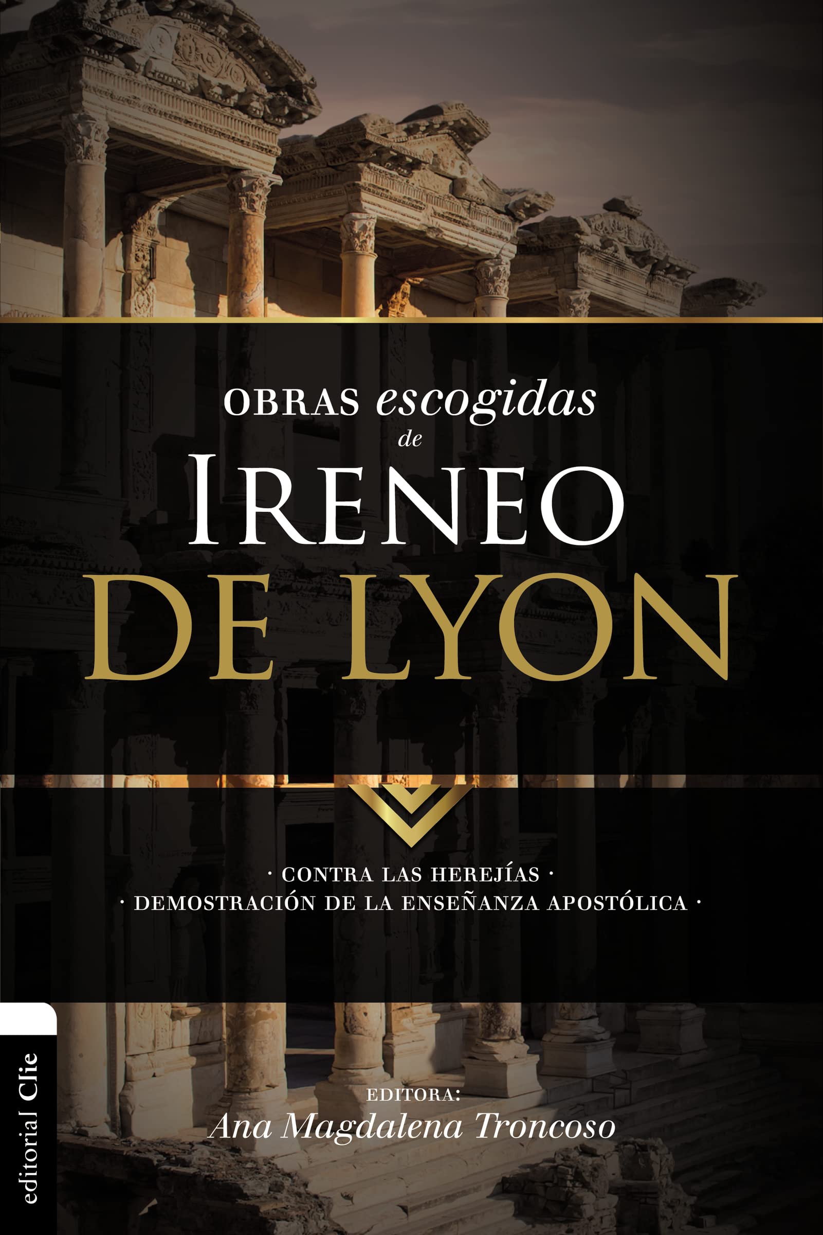 Libro: Obras escogidas de Ireneo de Lyon: Contra las herejías. Demostración de la enseñanza apostólica (Colección Patristica) (Spanish Edition)