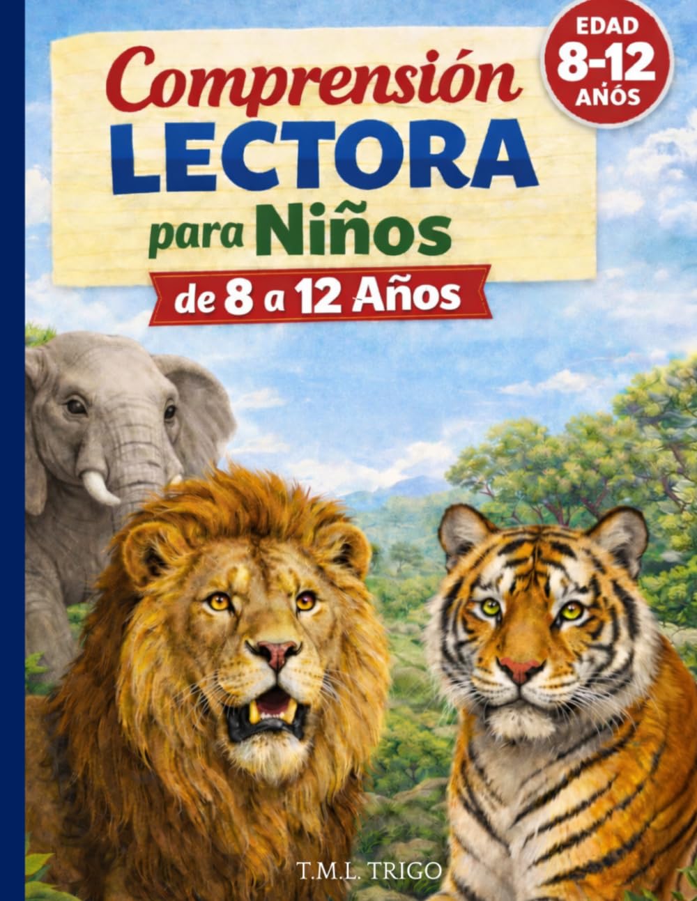 Libro: Comprensión lectora para niños de 8 a 12 años – Animales increíbles: Lecturas cortas con preguntas, actividades y valores para mejorar la comprensión en primaria (Spanish Edition)