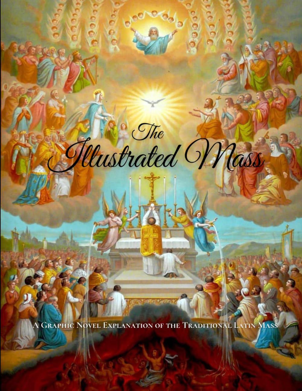 Libro: The Illustrated Mass: A Graphic Novel Explanation of the Traditional Latin Mass (Traditional Catholic Graphic Novels)
