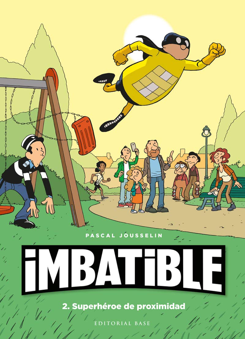 Libro: Imbatible 2. Superhéroe de proximidad