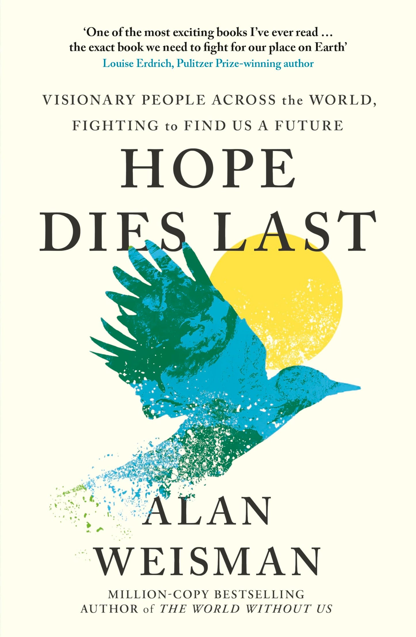 Libro: Witness Books Hope Dies Last Visionary People Across the World, Fighting to Find Us a Future.