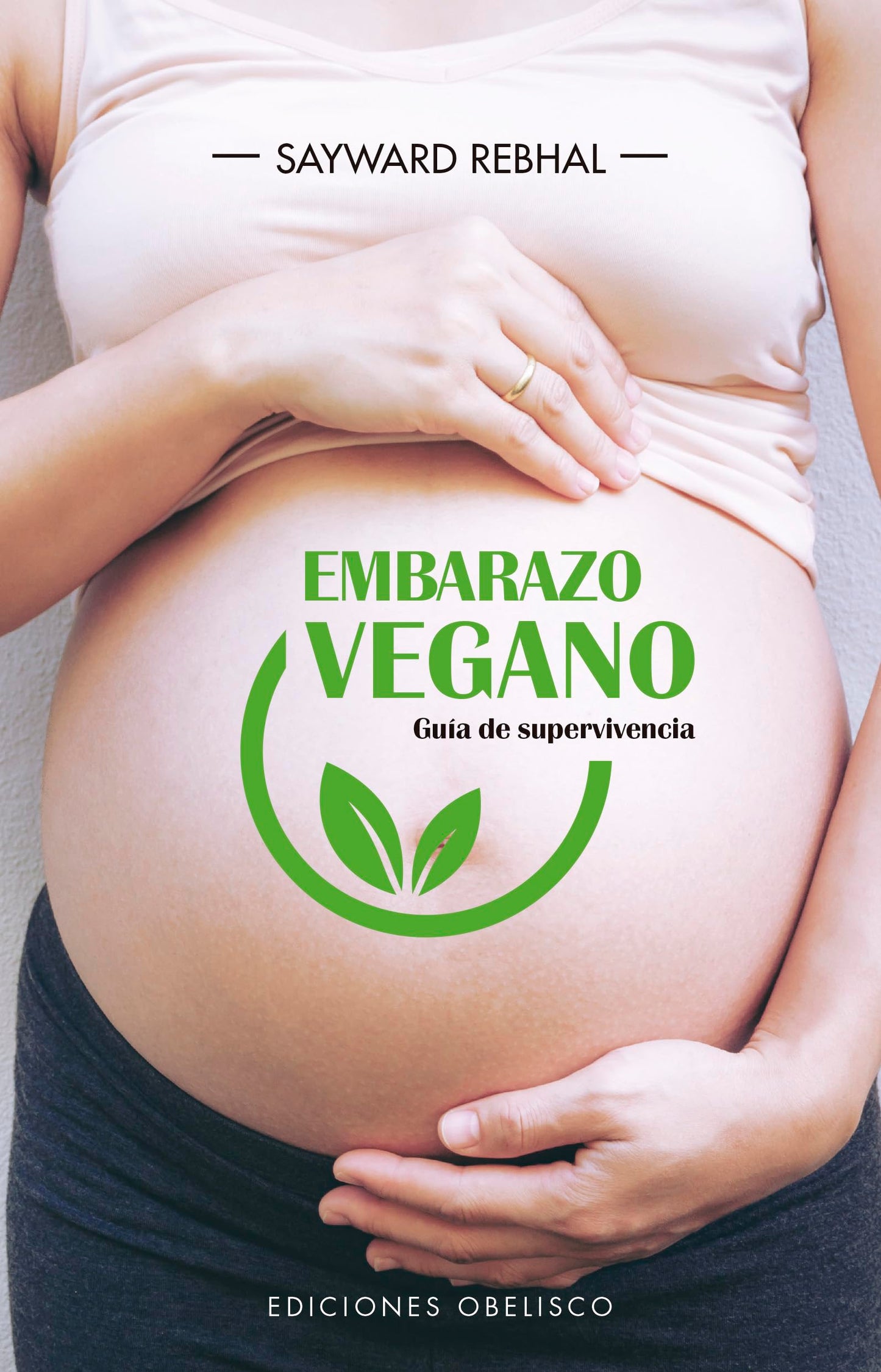 Libro: Embarazo Vegano. Guía De Supervivencia (Salud y vida natural)