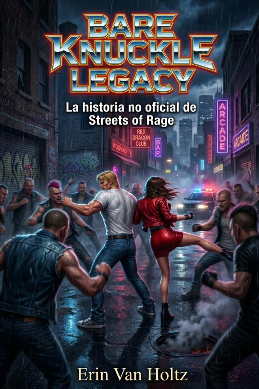 Libro: Bare Knuckle Legacy: La historia no oficial de Streets of Rage (High Score Books) (Spanish Edition)
