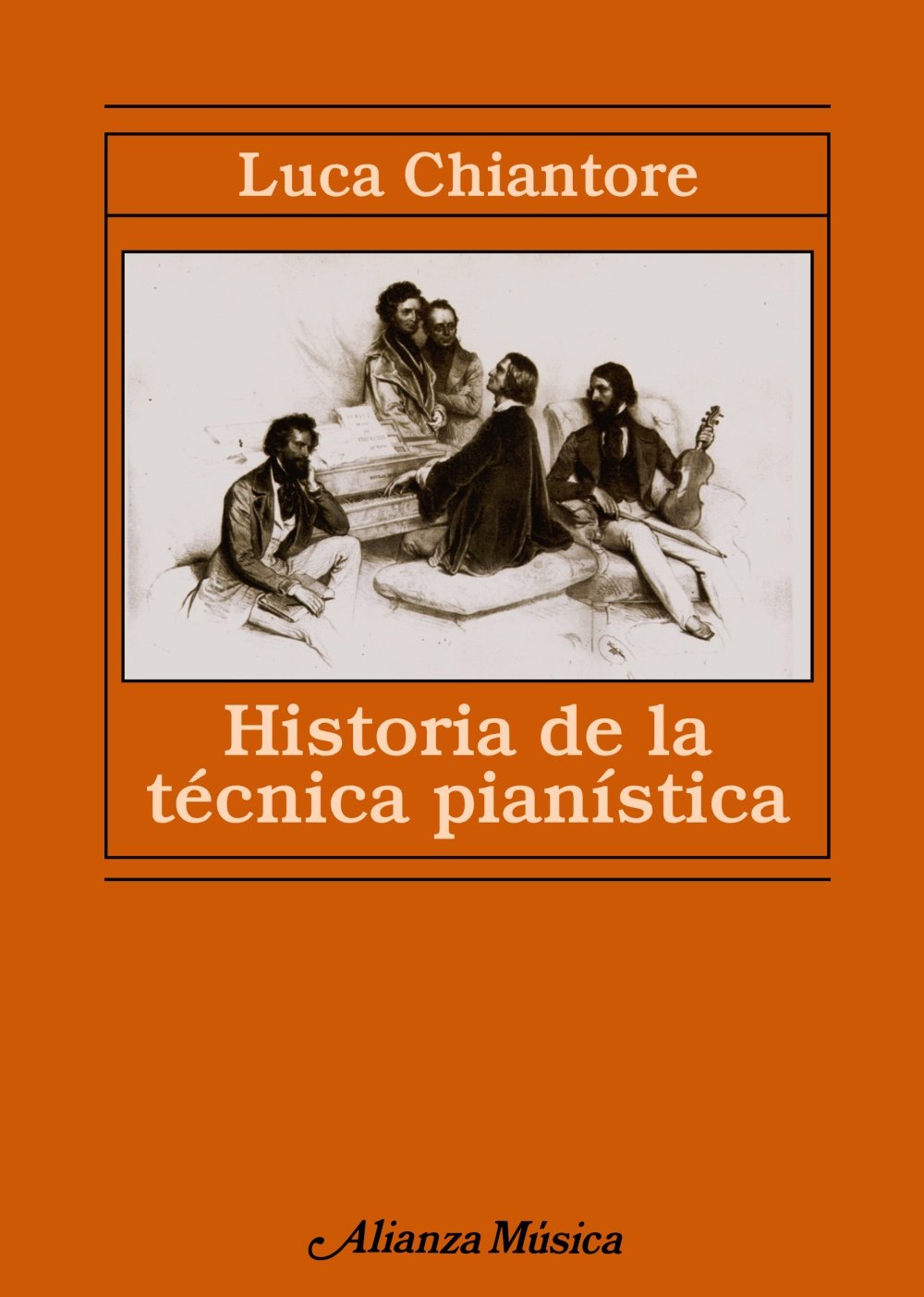 Libro: Historia de la técnica pianística: Un estudio sobre los grandes compositores y el arte de la interpretación en busca de la Ur-Technik (Spanish Edition)