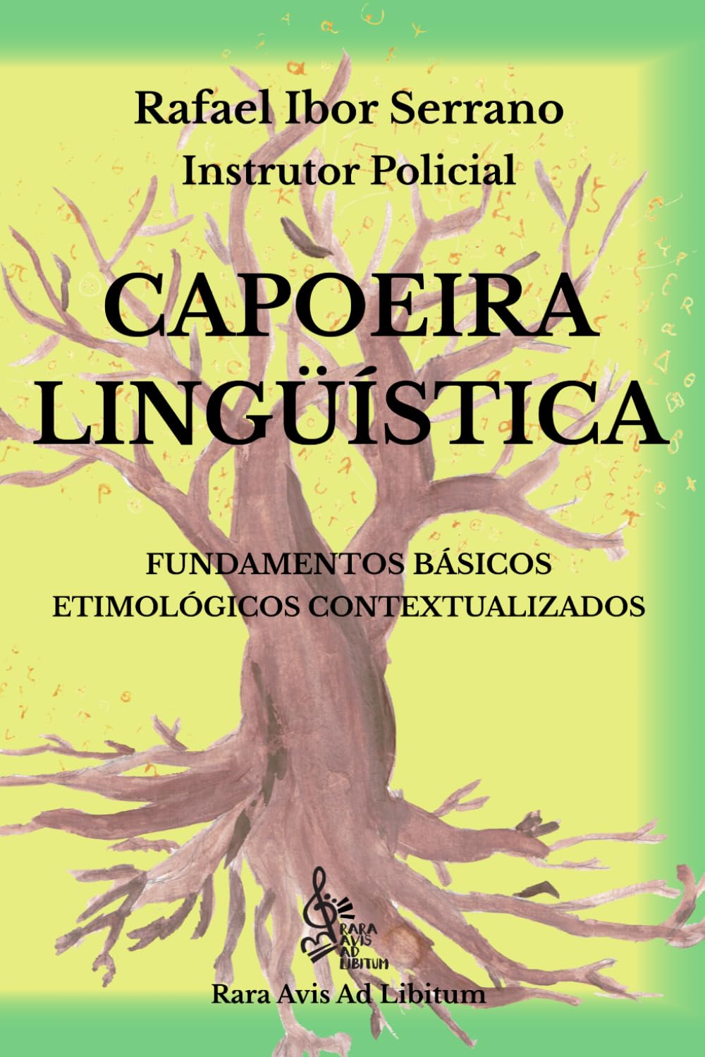 Libro: Capoeira Lingüística: Fundamentos básicos etimológicos contextualizados (Spanish Edition)