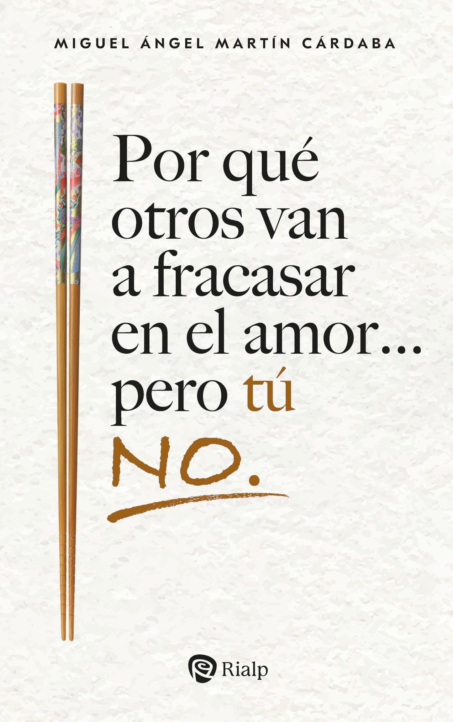 Libro: Por qué otros van a fracasar en el amor... pero tú no. (Bolsillo)
