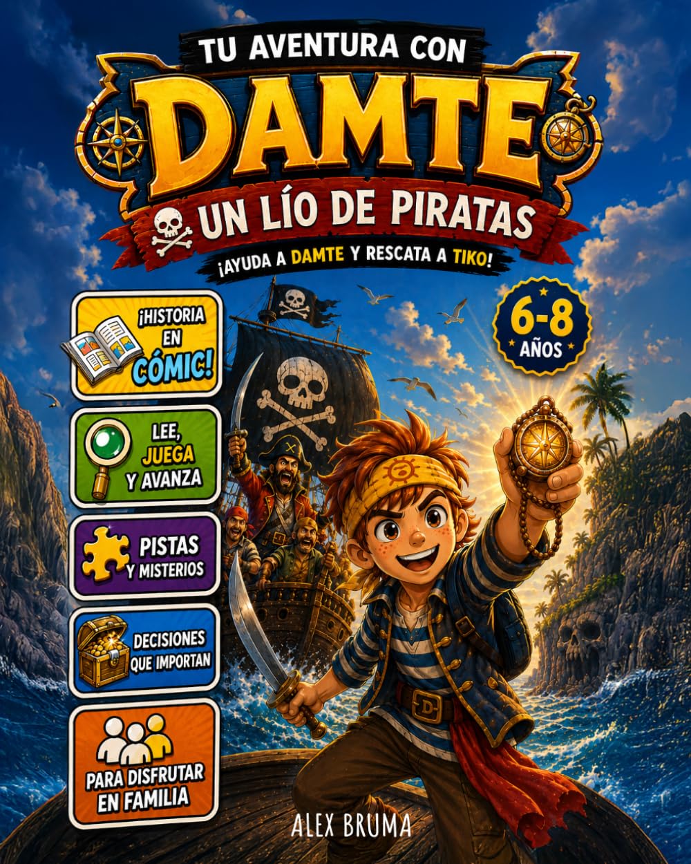 Libro: TU AVENTURA CON DAMTE: Un libro infantil interactivo para niños de 6 a 8 años donde tú decides la aventura