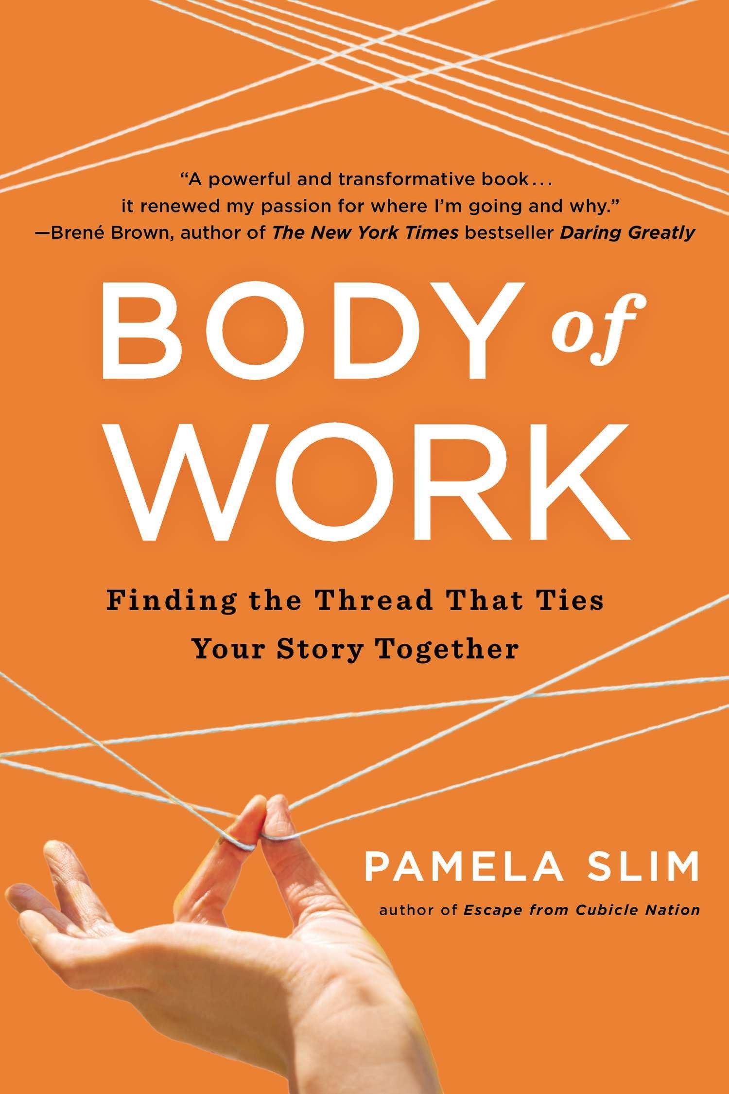 Libro: Body of Work: Finding the Thread That Ties Your Story Together