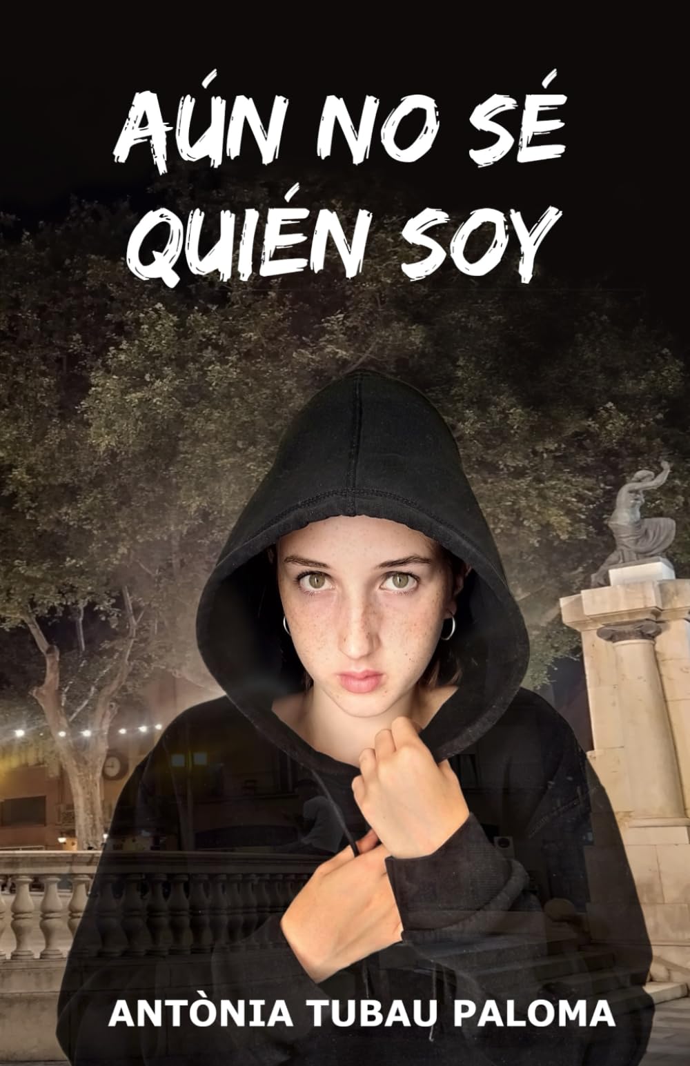 Libro: AÚN NO SÉ QUIÉN SOY (Spanish Edition)