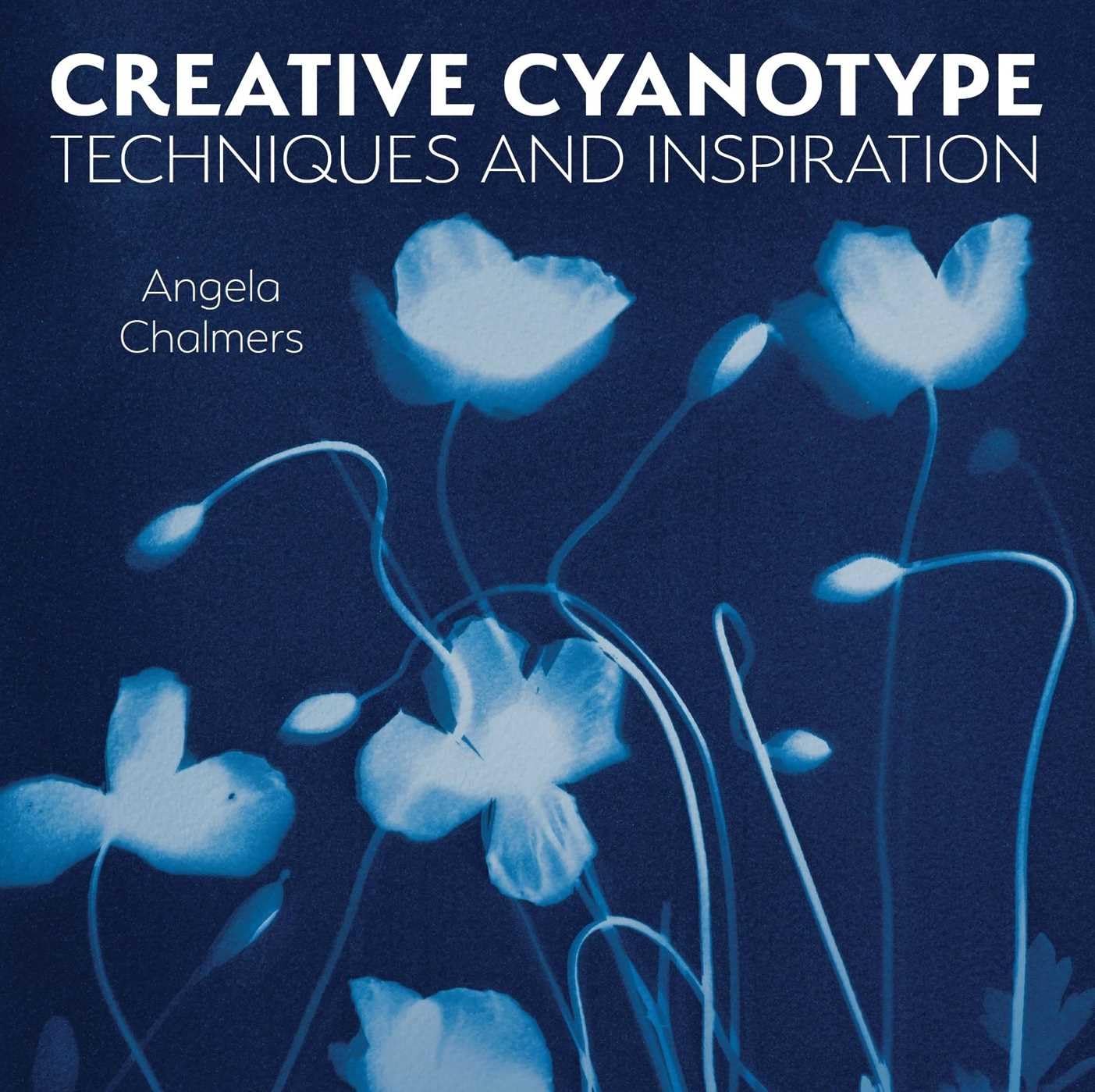 Libro: Creative Cyanotype: Techniques and Inspiration
