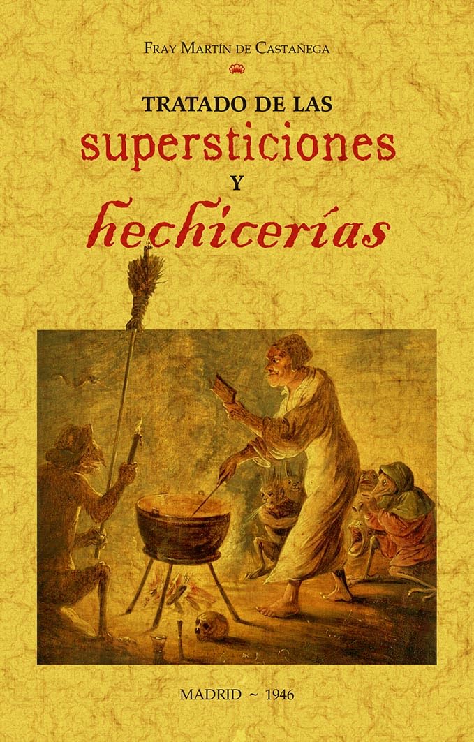 Libro: Tratado de las supersticiones y hechicerías