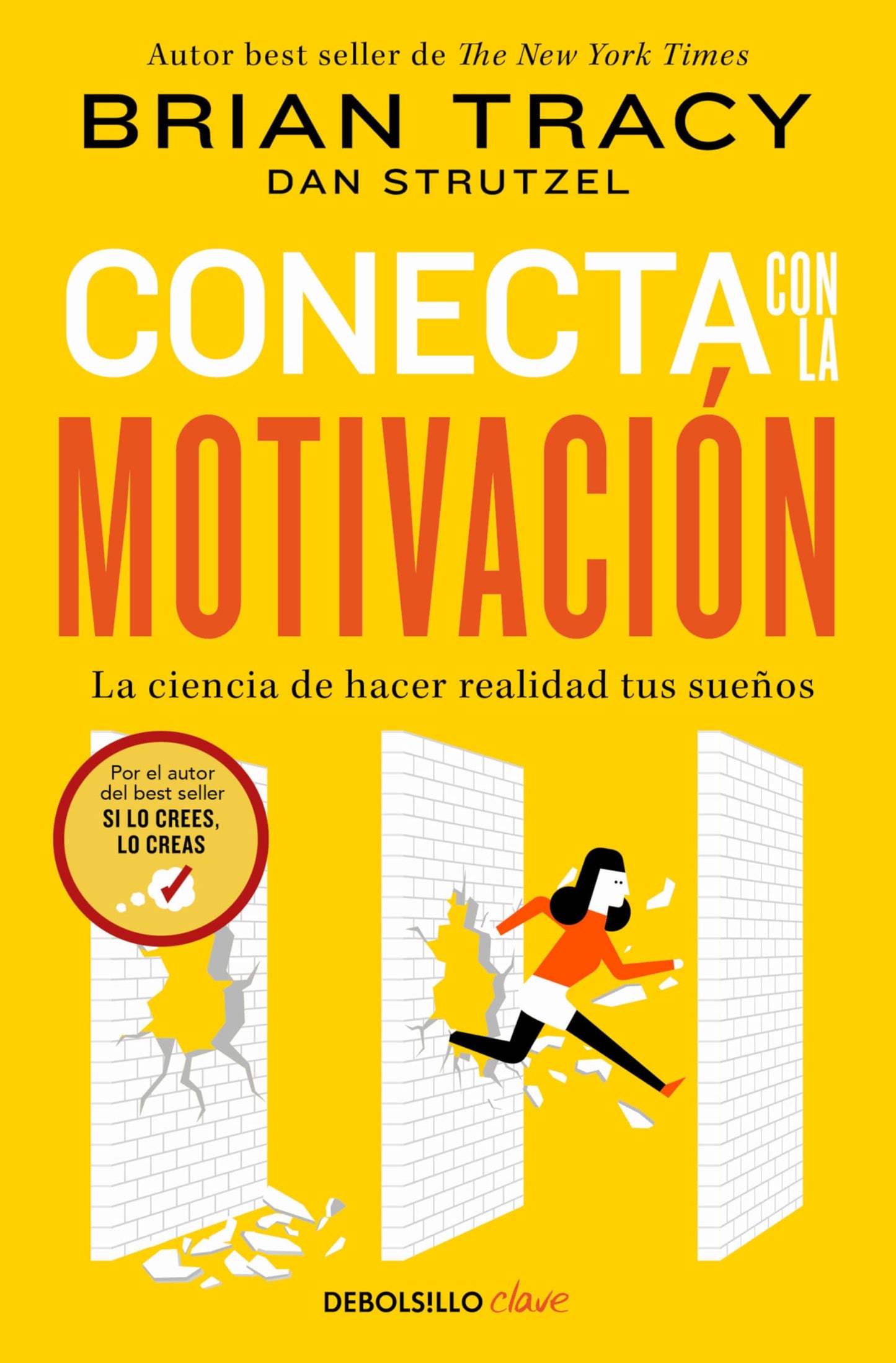 Libro: Conecta con la motivación. La ciencia de hacer realidad tus sueños / The Science of Motivation: Strategies & Techniques for Turning Dreams into Destiny (Spanish Edition)