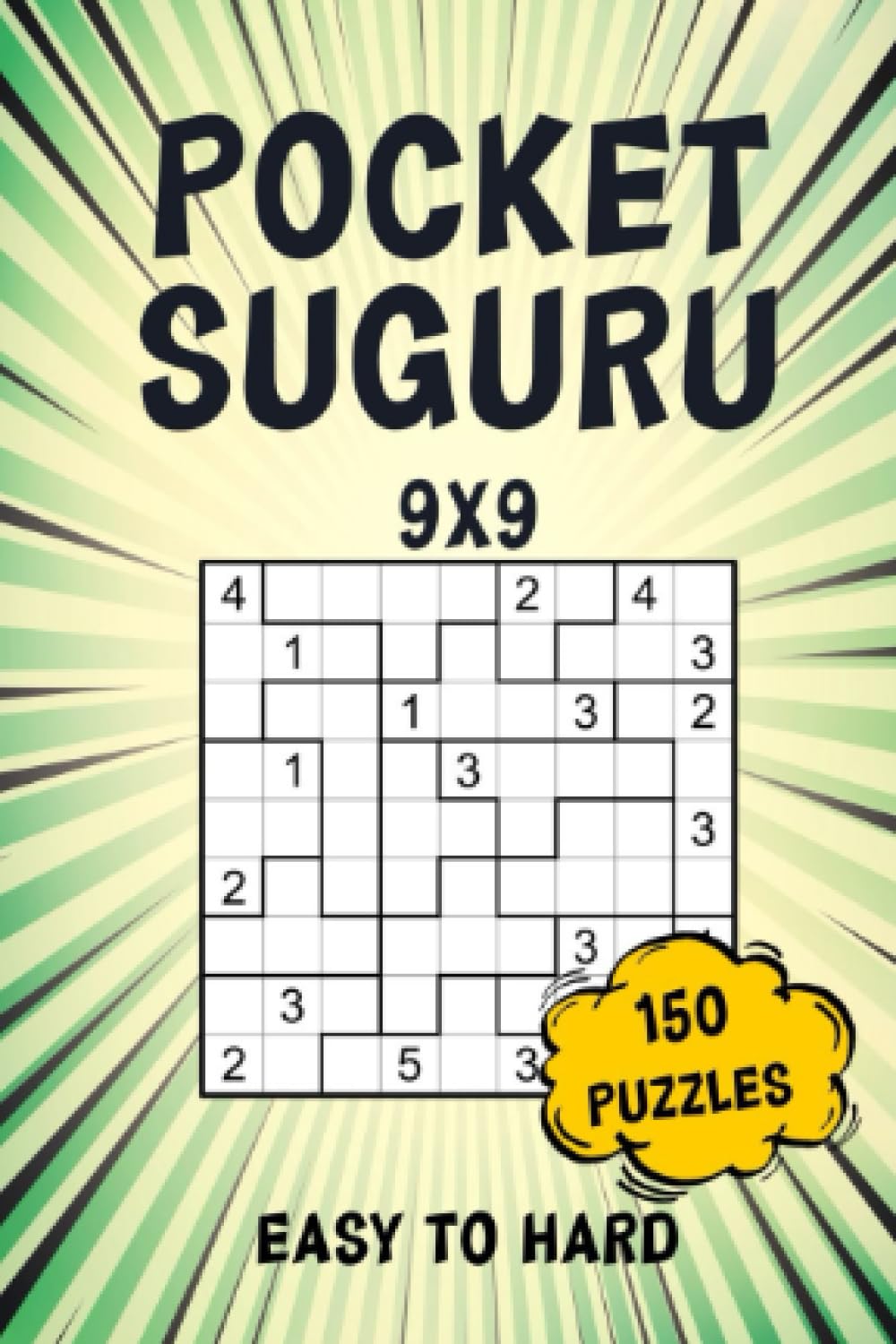 Libro: Pocket Suguru 9x9 - 150 Easy to Hard Puzzles: Compact Format Travel Games for Adults, Teens and Seniors - Only 4x6 Inches in Size (with Solutions)