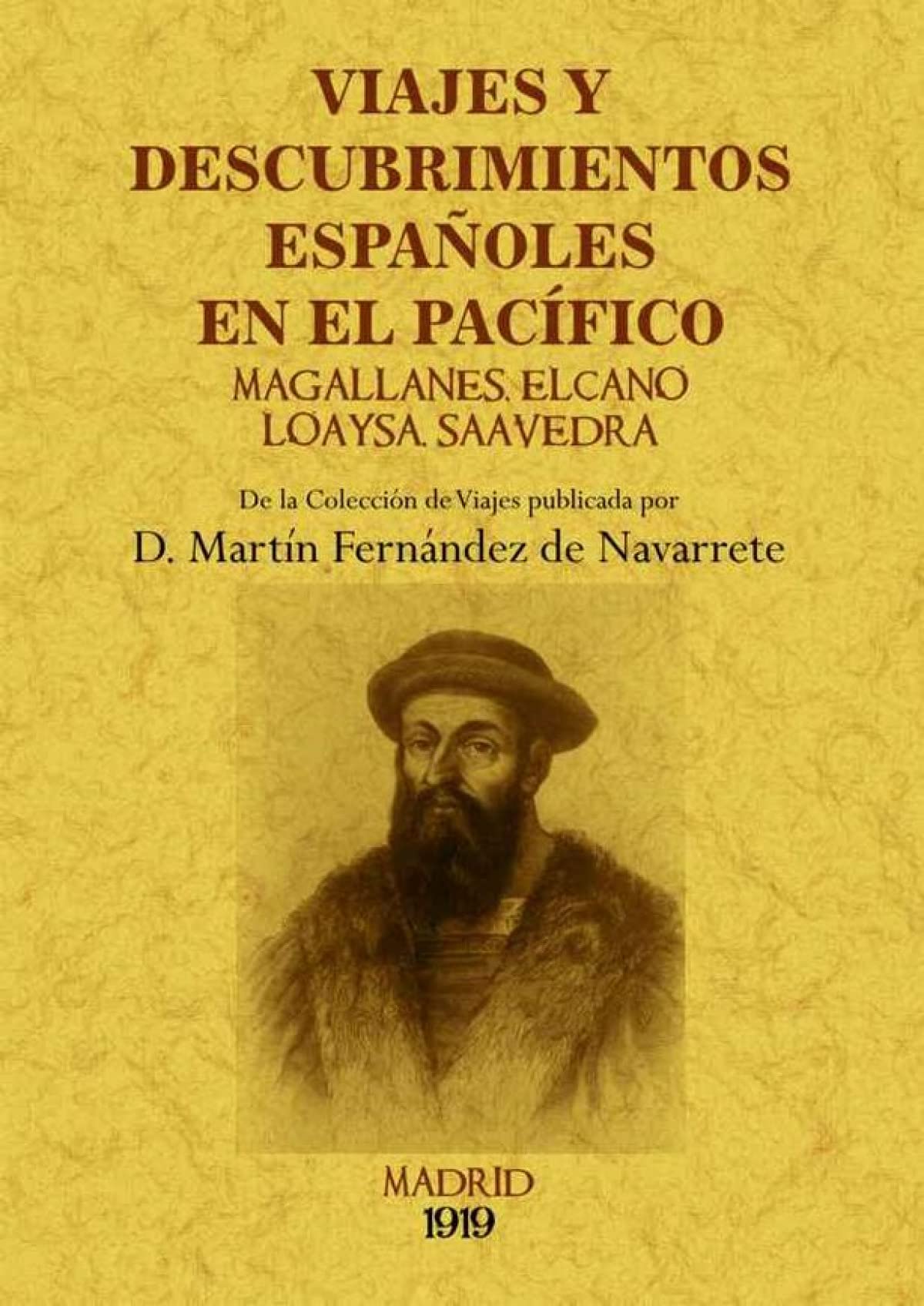 Libro: Viajes y descubrimientos españoles en el Pacífico: Magallanes, Elcano, Loaysa, Saavedra (Spanish Edition)