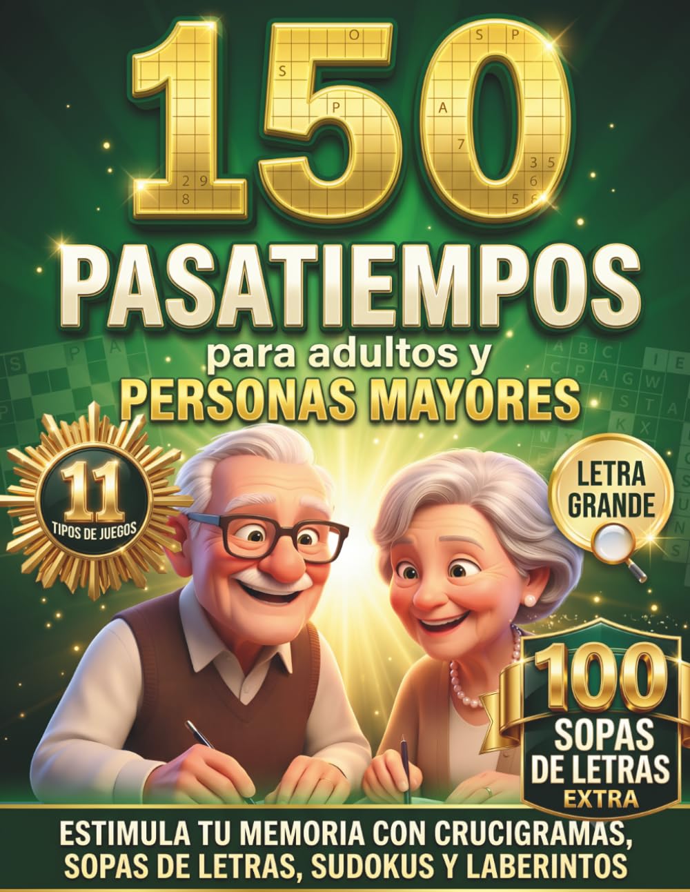 Libro: 150 Pasatiempos para Adultos y Personas Mayores: Libro de Juegos Mentales y Actividades Antiestrés con Crucigramas, Sopas de letras, Sudokus, ... PARA ADULTOS LETRA GRANDE) (Spanish Edition)