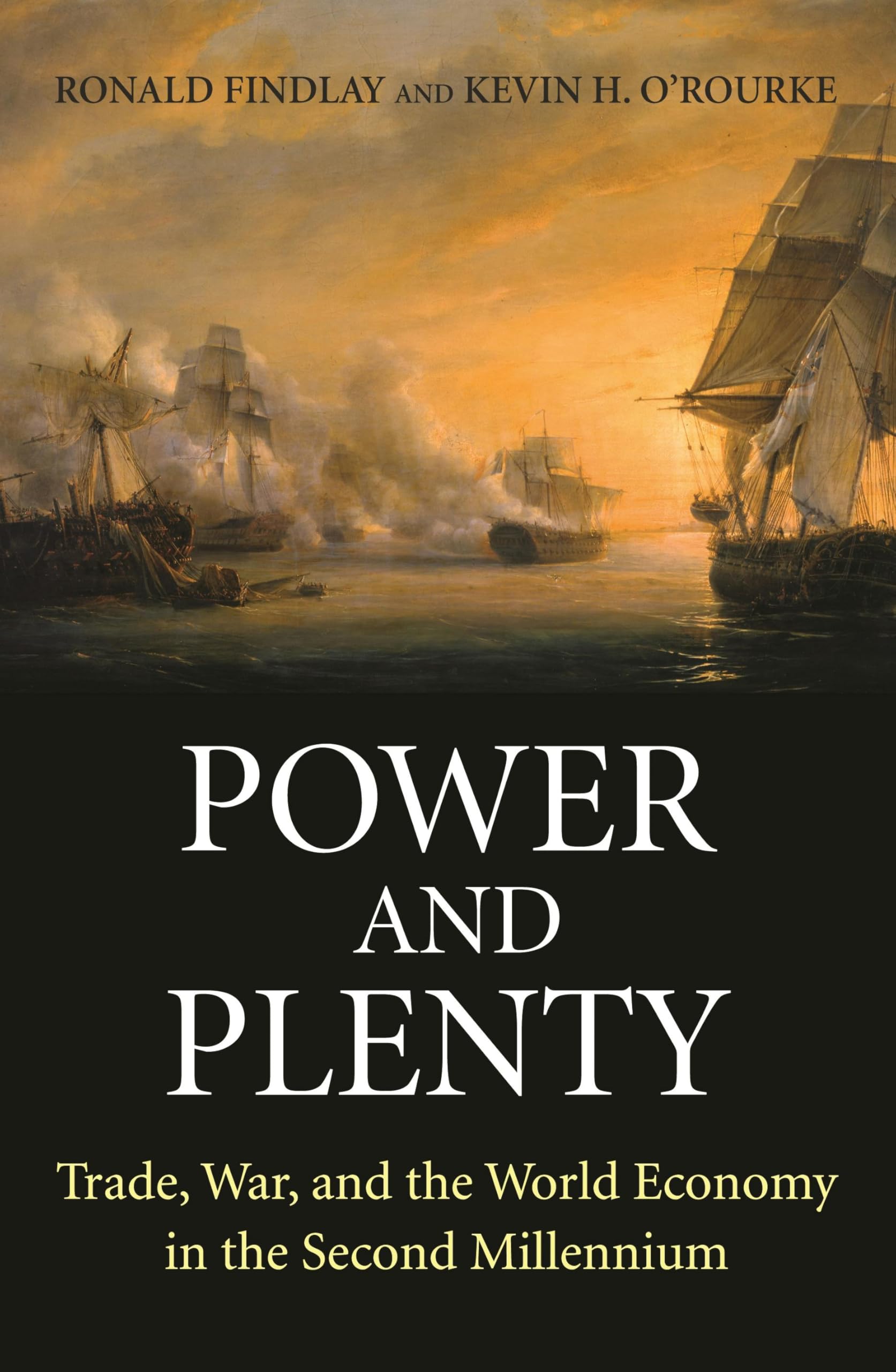 Libro: Power and Plenty: Trade, War, and the World Economy in the Second Millennium: 30 (The Princeton Economic History of the Western World)