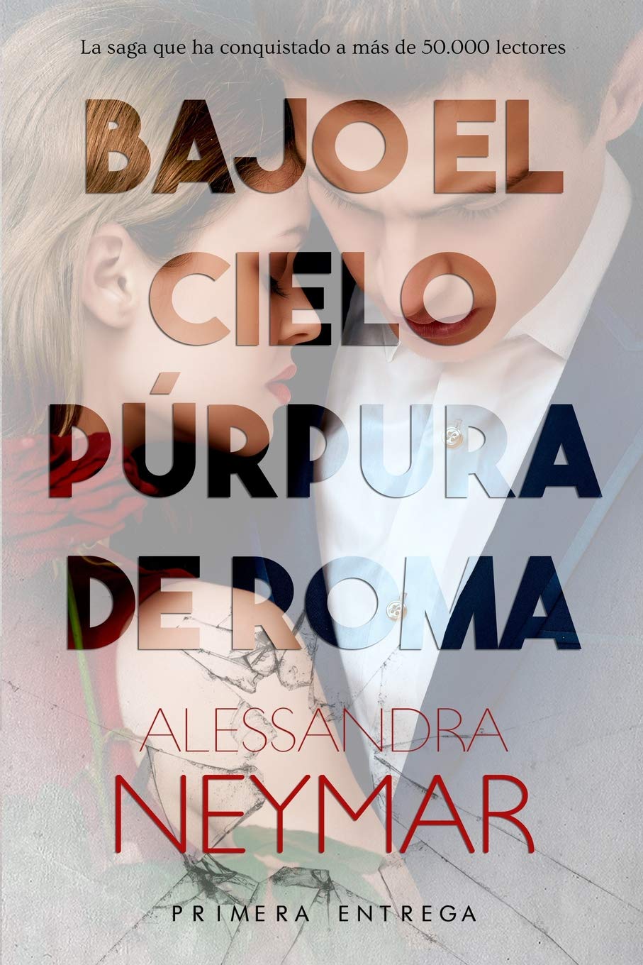 Libro: Bajo el cielo púrpura de Roma: Pasión: 1