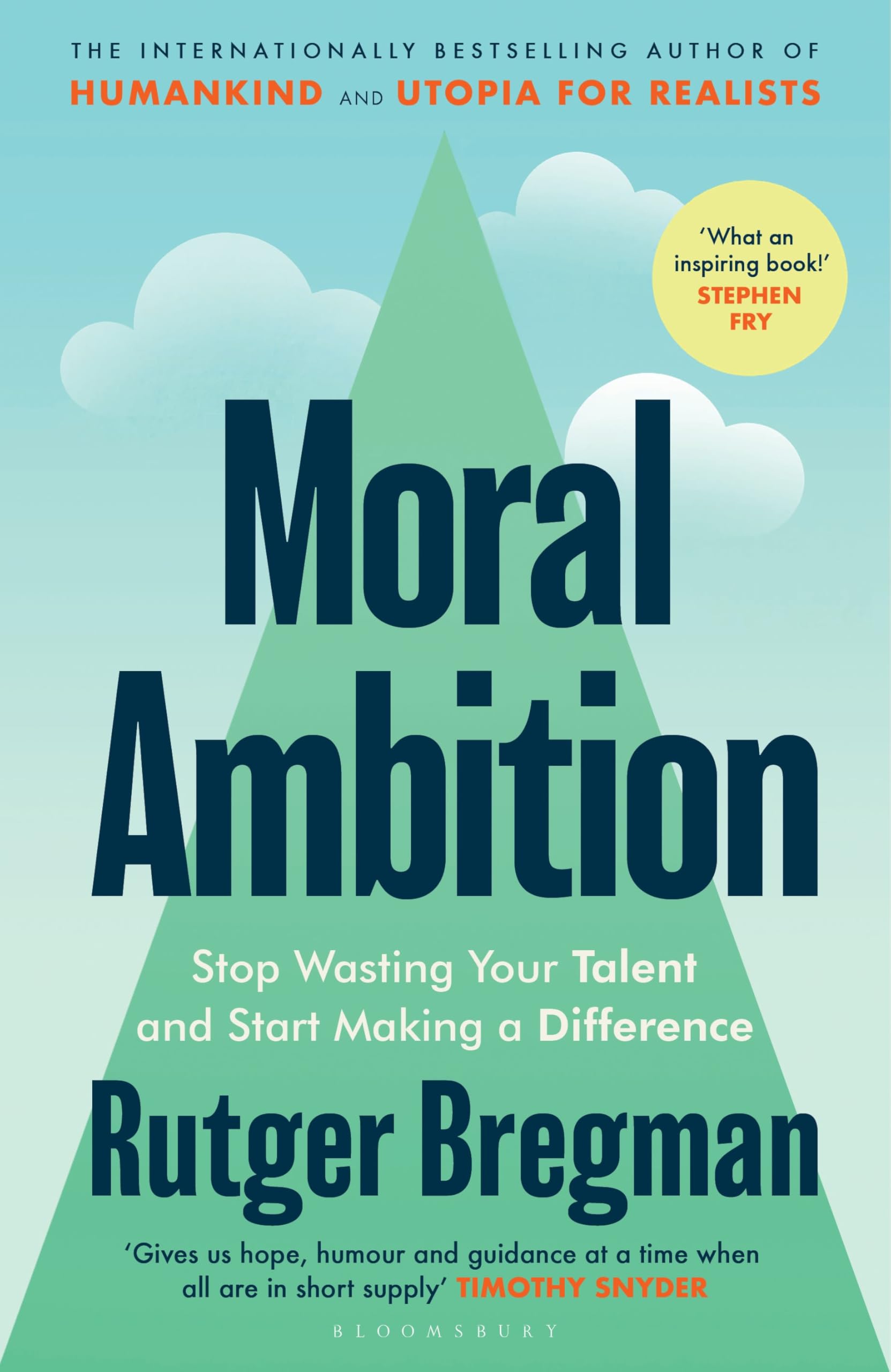 Libro: Moral Ambition: Stop Wasting Your Talent and Start Making a Difference – from the presenter of the 2025 BBC ‘Moral Revolution’ Reith lectures