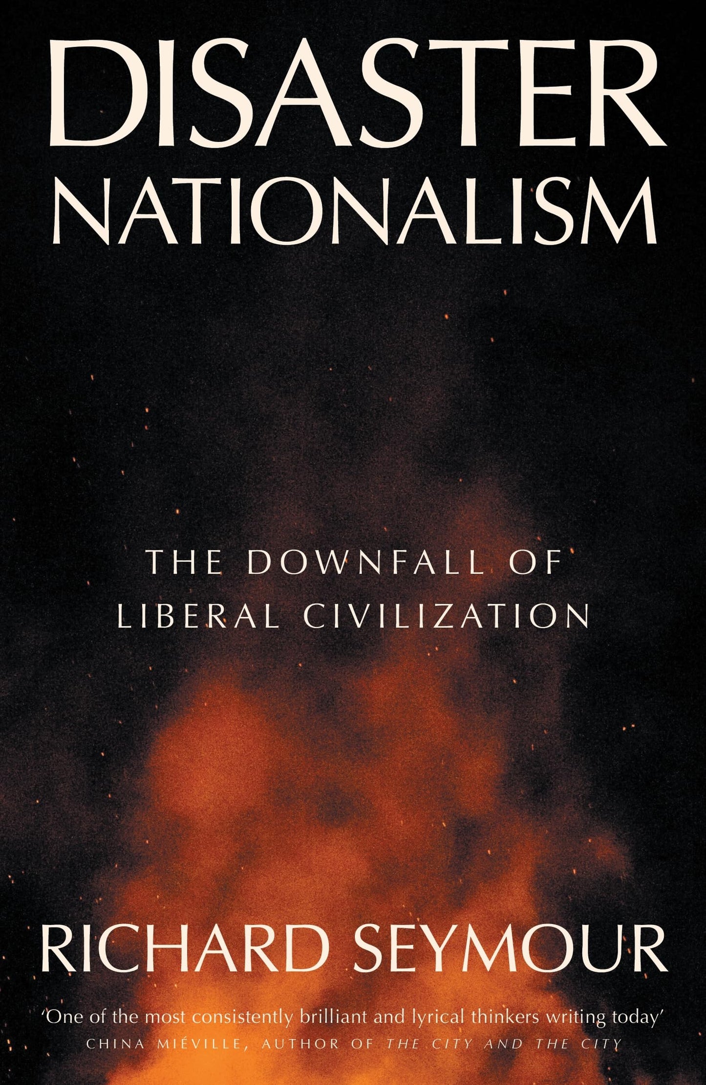 Libro: Disaster Nationalism: The Downfall of Liberal Civilization