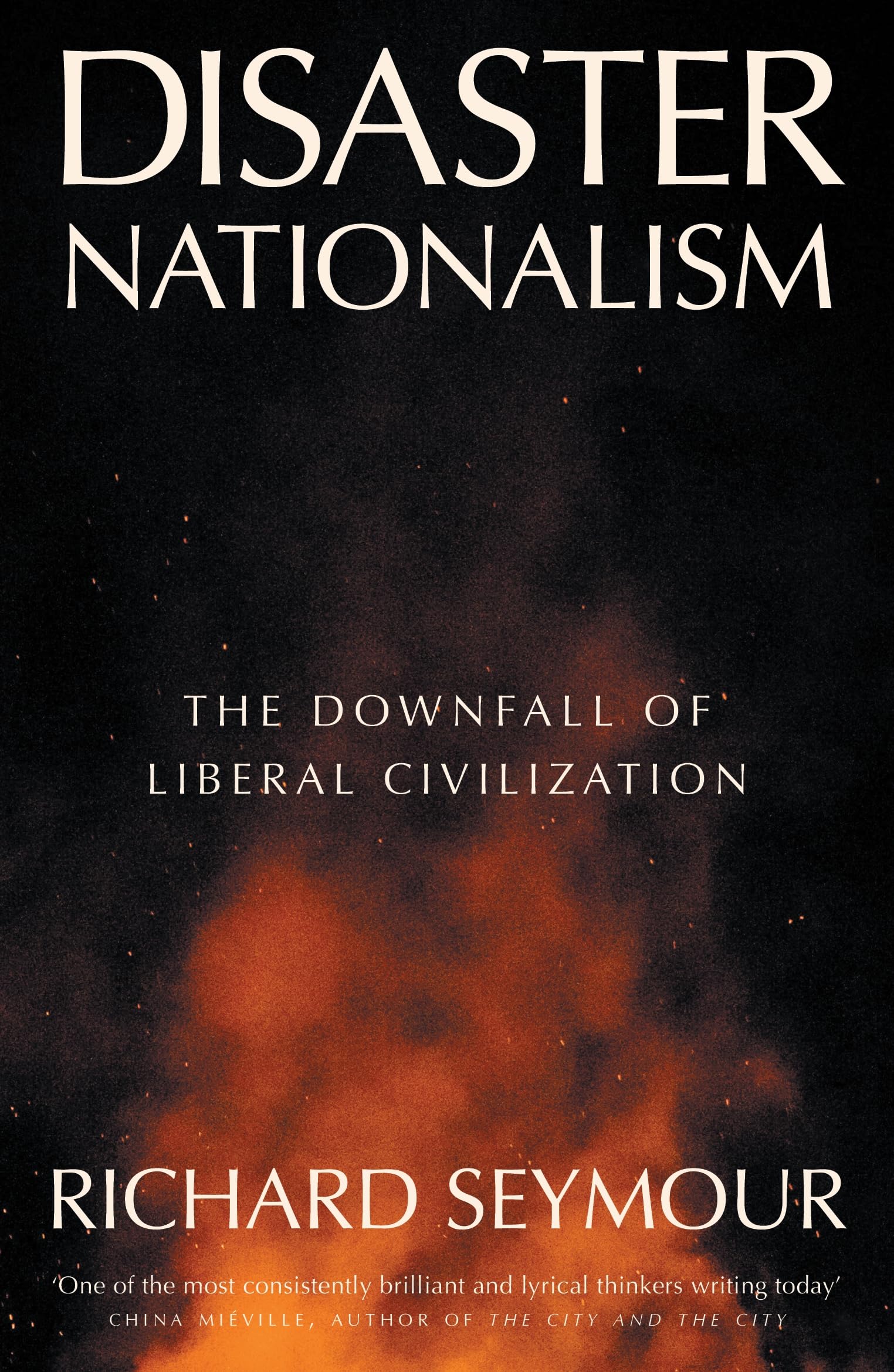 Libro: Disaster Nationalism: The Downfall of Liberal Civilization