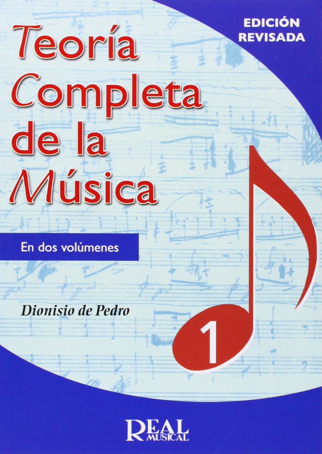 Libro: TEORÍA COMPLETA DE LA MÚSICA VOL.1 (Edición revisada)