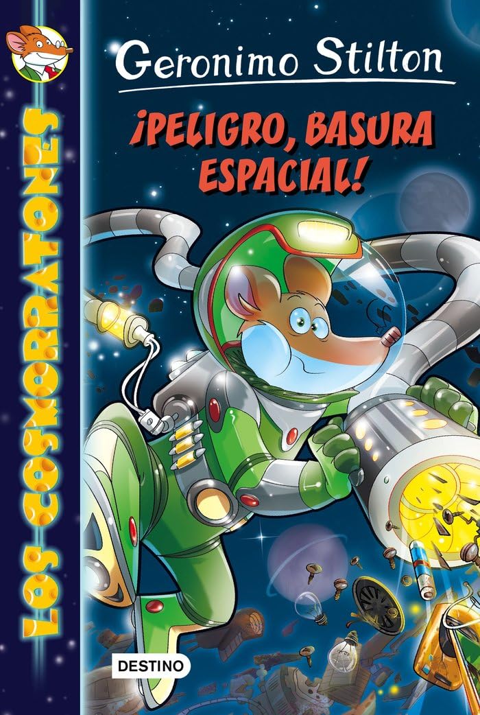 Libro: ¡Peligro, basura espacial!: Cosmorratones 7 (Geronimo Stilton (Spanish), 7) (Spanish Edition)