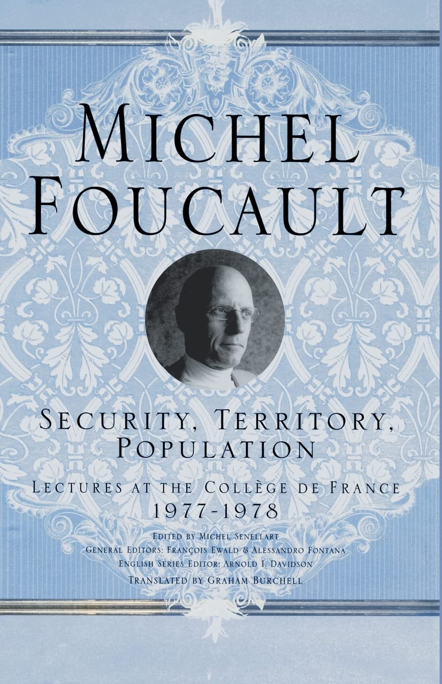Libro: Security, Territory, Population: Lectures at the College De France, 1977 - 78 (Michel Foucault, Lectures at the Collège De France)