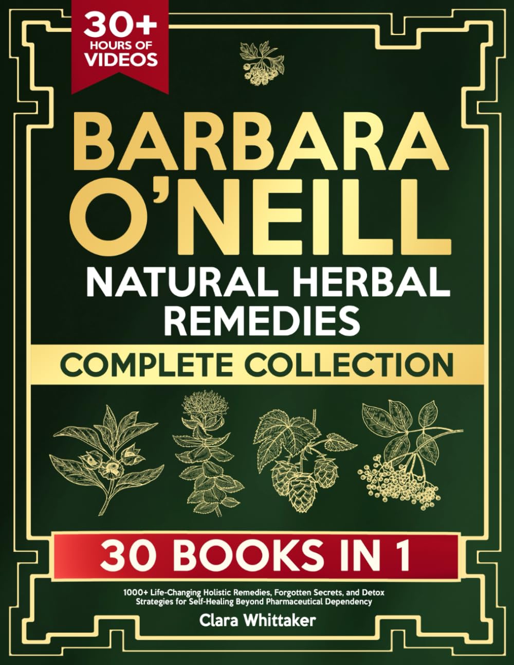 Libro: Barbara O’Neill Natural Herbal Remedies Complete Collection: 1000+ Life-Changing Holistic Remedies, Forgotten Secrets, and Detox Strategies for Self-Healing Beyond Pharmaceutical Dependency