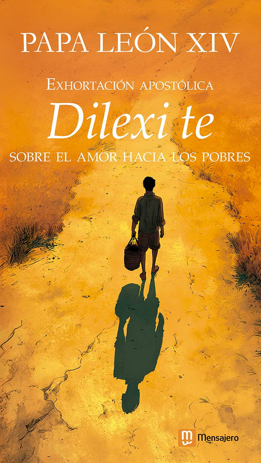 Exhortación apostólica del papa León XIV Dilexi te. Sobre el amor hacia los pobres (Fuera de colección)