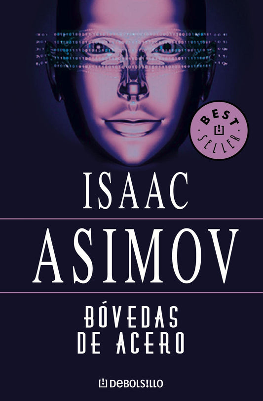Bóvedas de acero / The Naked Sun: 2 (Best Seller)