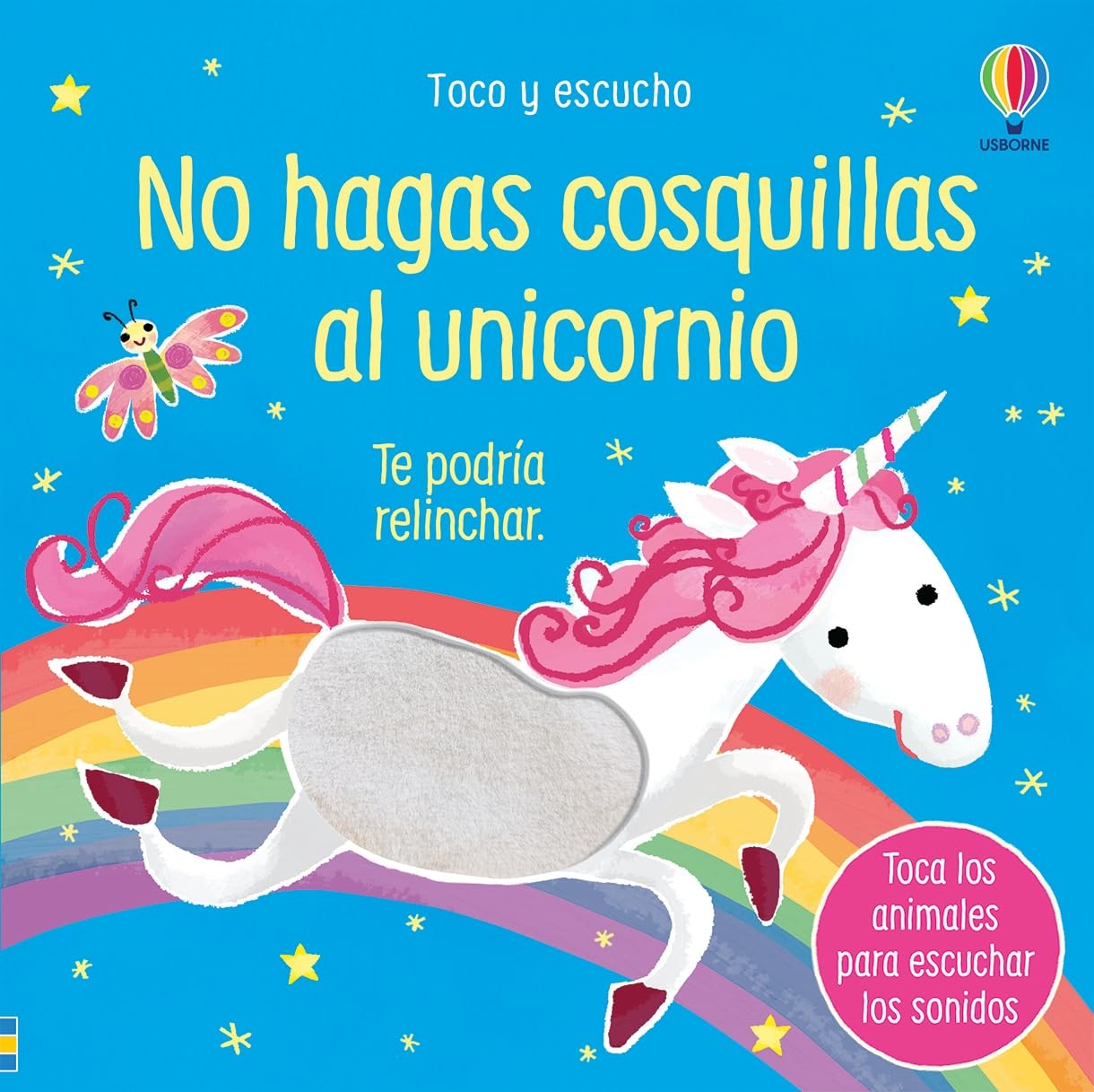 Libro: No hagas cosquillas al unicornio (Toco y escucho)