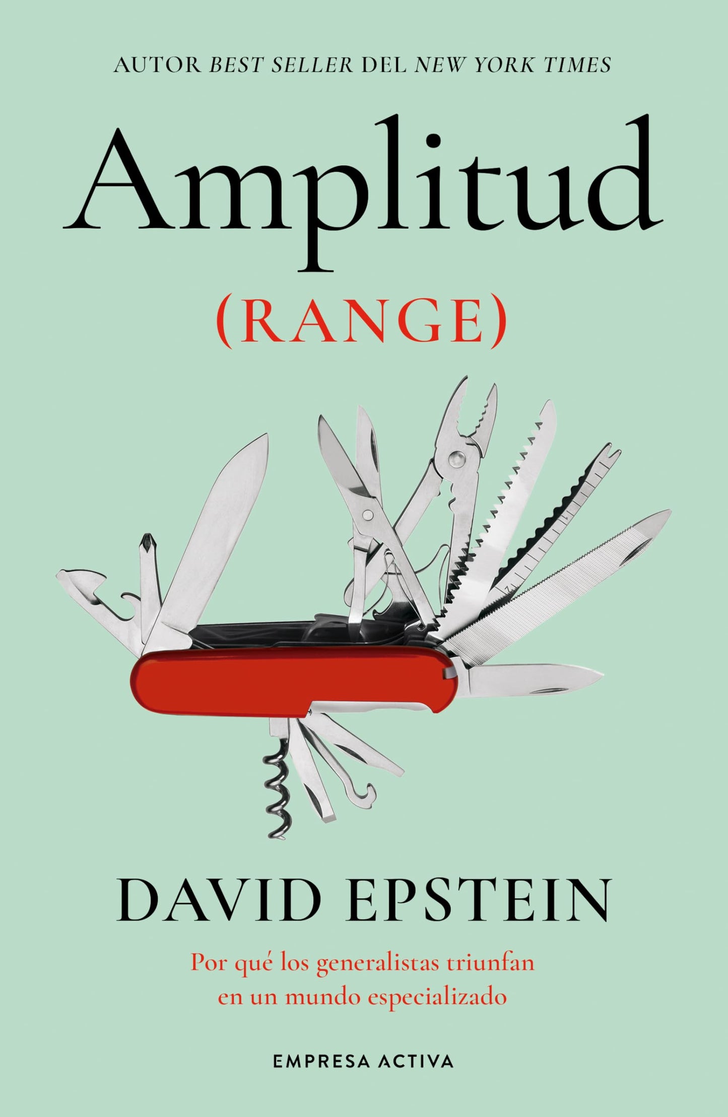 Amplitud (Range): Por qué los generalistas triunfan en un mundo especializado (EMPRESA ACTIVA)