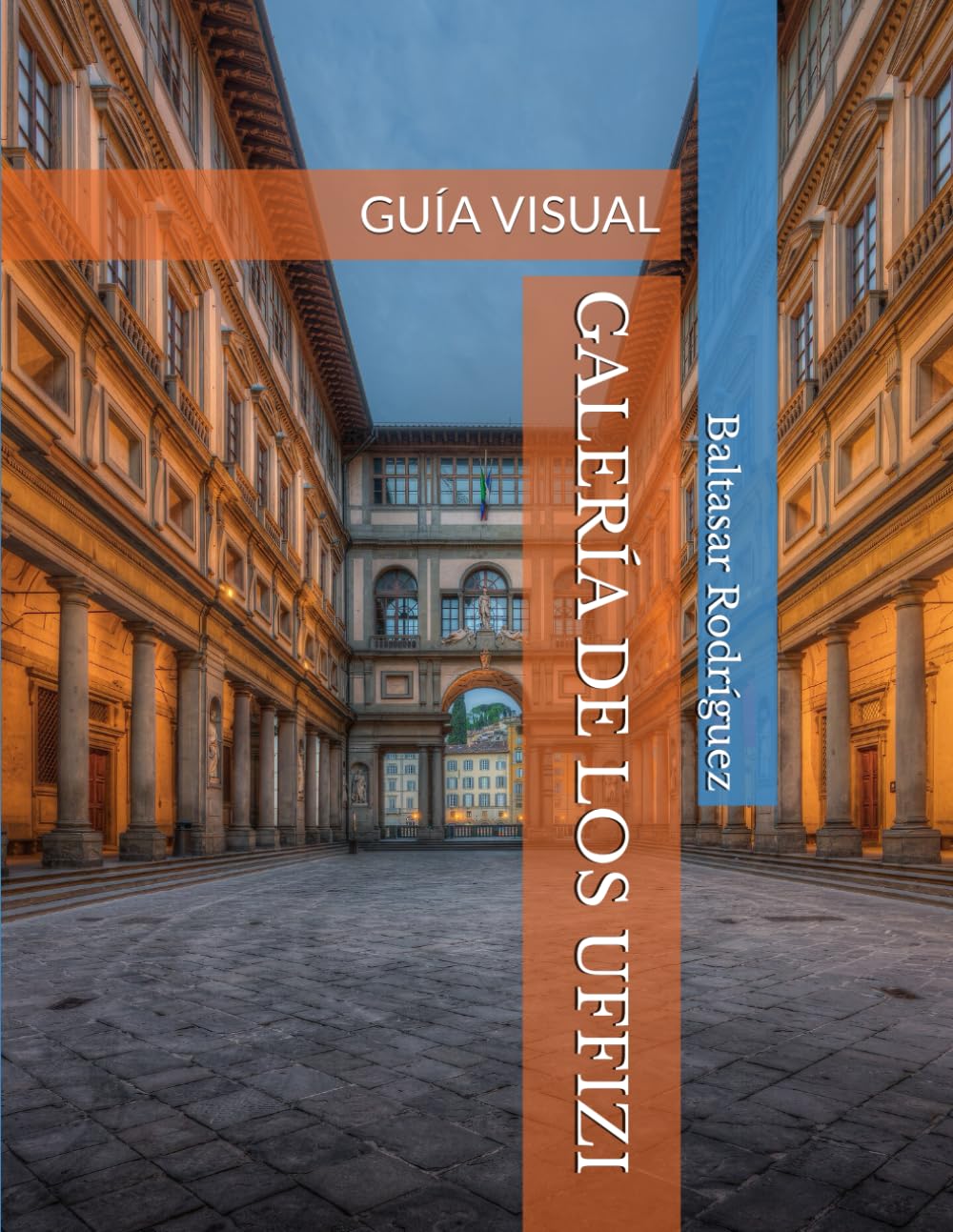 Libro: GALERÍA DE LOS UFFIZI: GUÍA VISUAL (GRANDES MUSEOS DE EUROPA) (Spanish Edition)