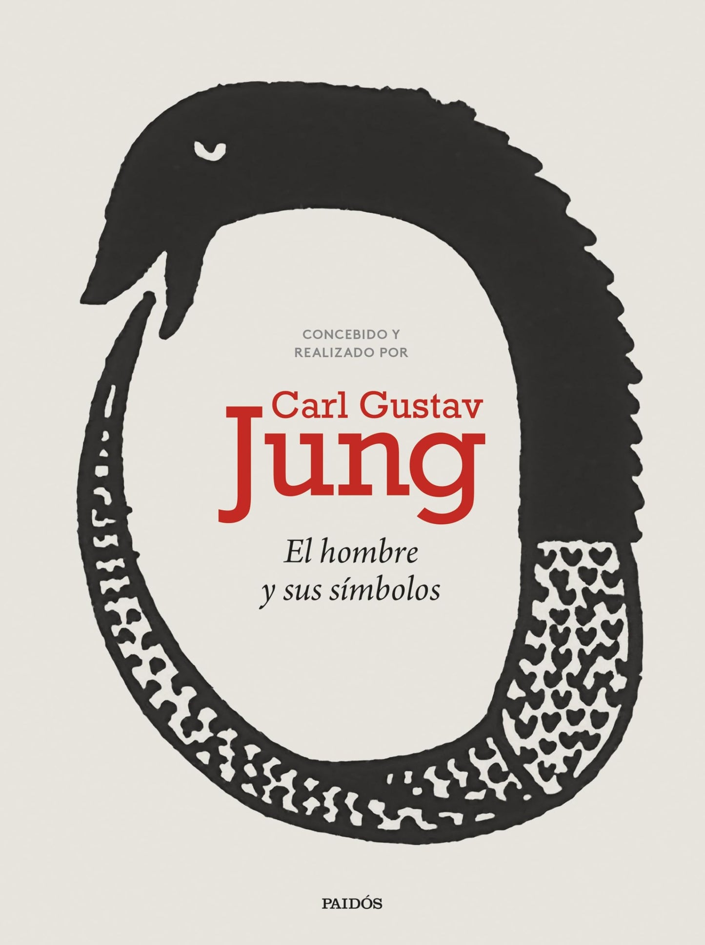 El hombre y sus símbolos: Una síntesis de la teoría que desarrolló a lo largo de su vida (Biblioteca Carl G. Jung)