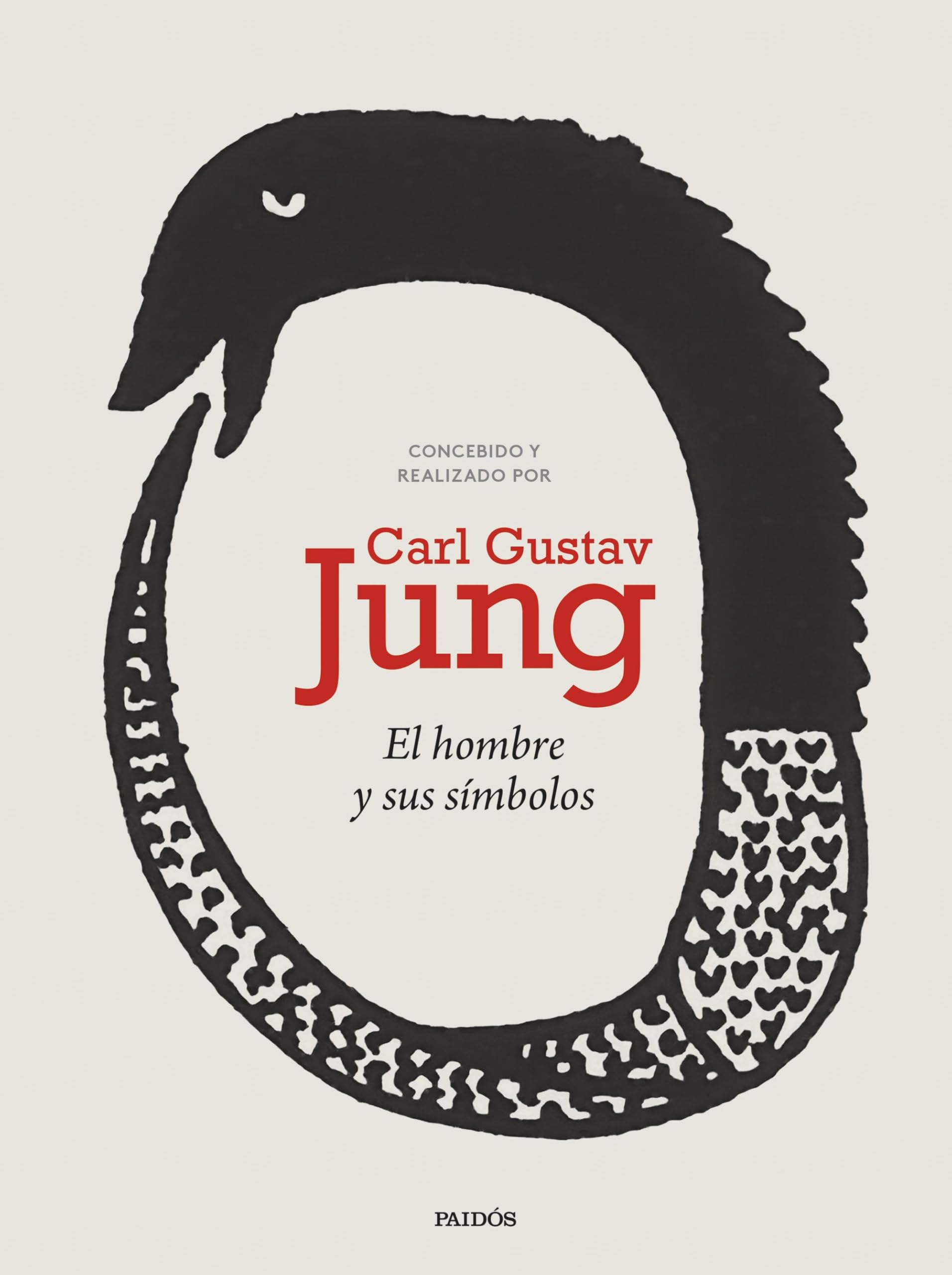 El hombre y sus símbolos: Una síntesis de la teoría que desarrolló a lo largo de su vida (Biblioteca Carl G. Jung)