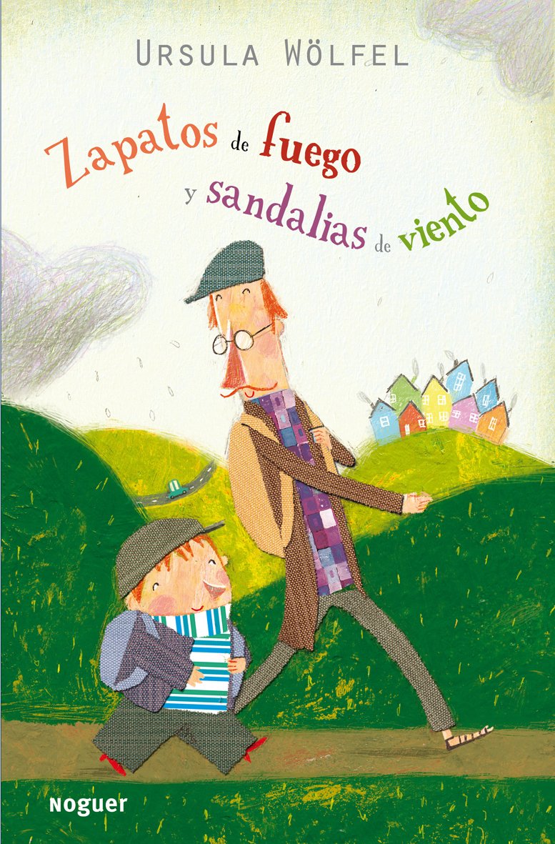 Libro: Zapatos de fuego y sandalias de viento: 1 (Noguer Infantil)
