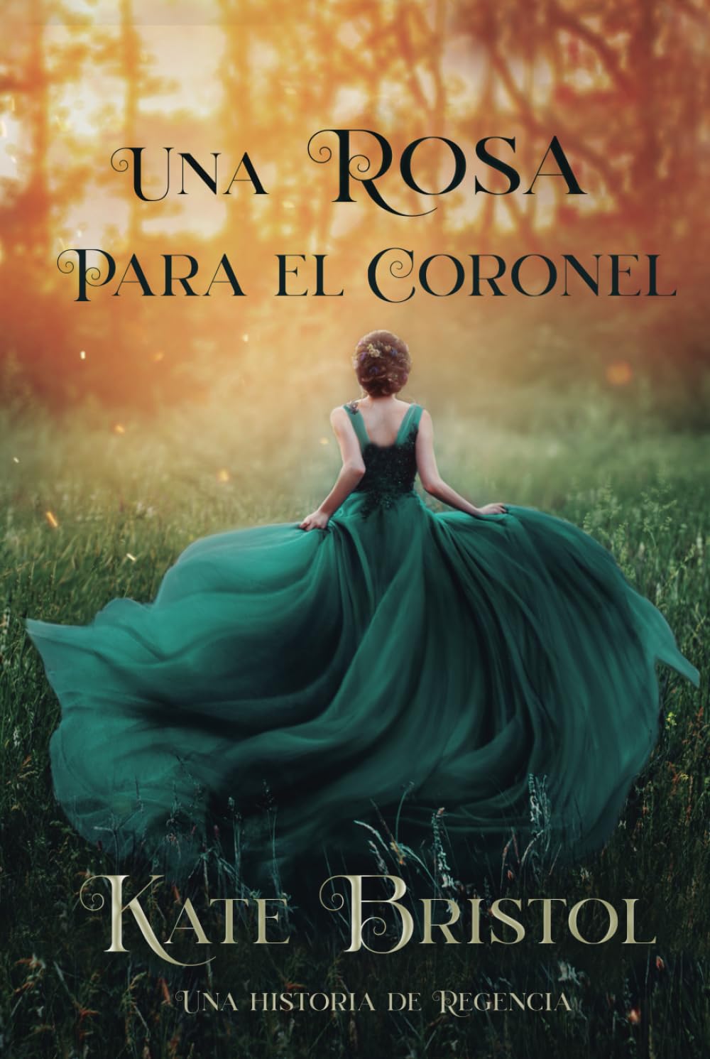 Libro: Una rosa para el coronel: Una historia de regencia (Spanish Edition)