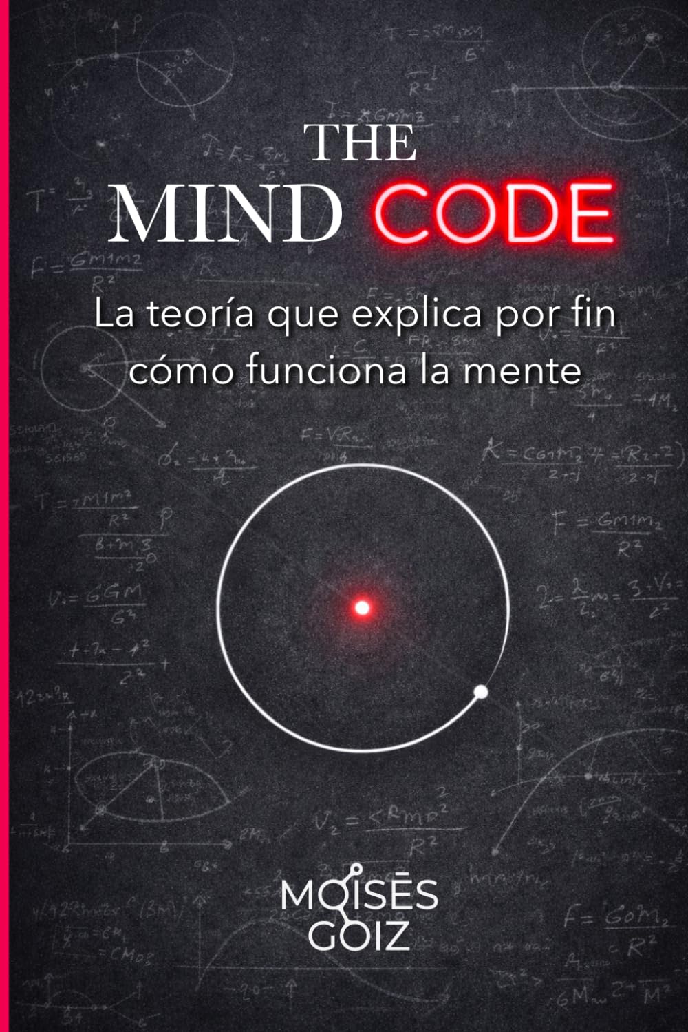 Libro: The Mind Code: La teoría que explica por fin como funciona la mente (Spanish Edition)
