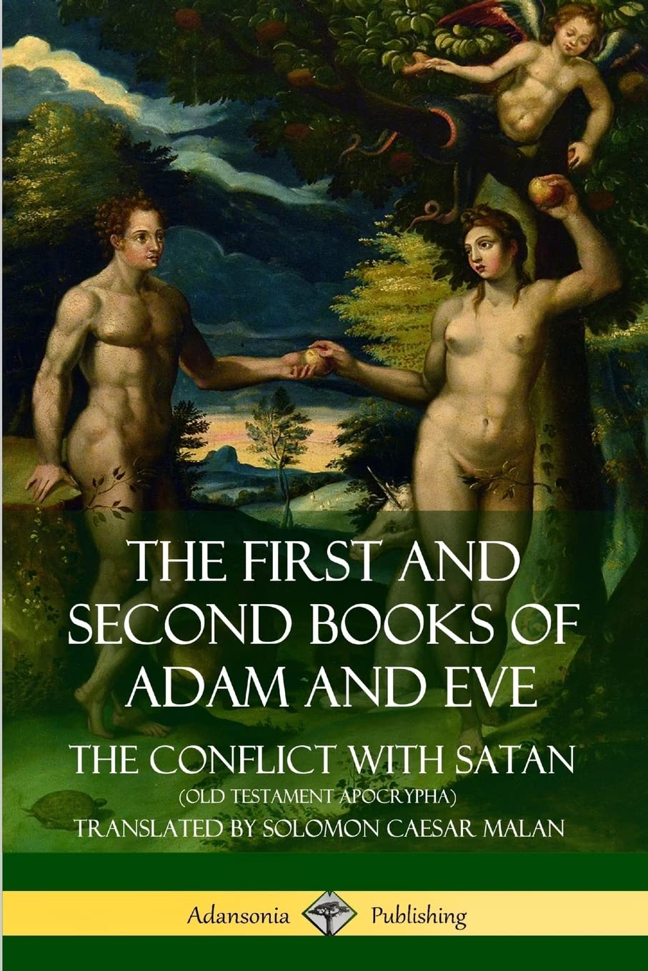Libro: The First and Second Books of Adam and Eve: Also Called, The Conflict with Satan (Old Testament Apocrypha)