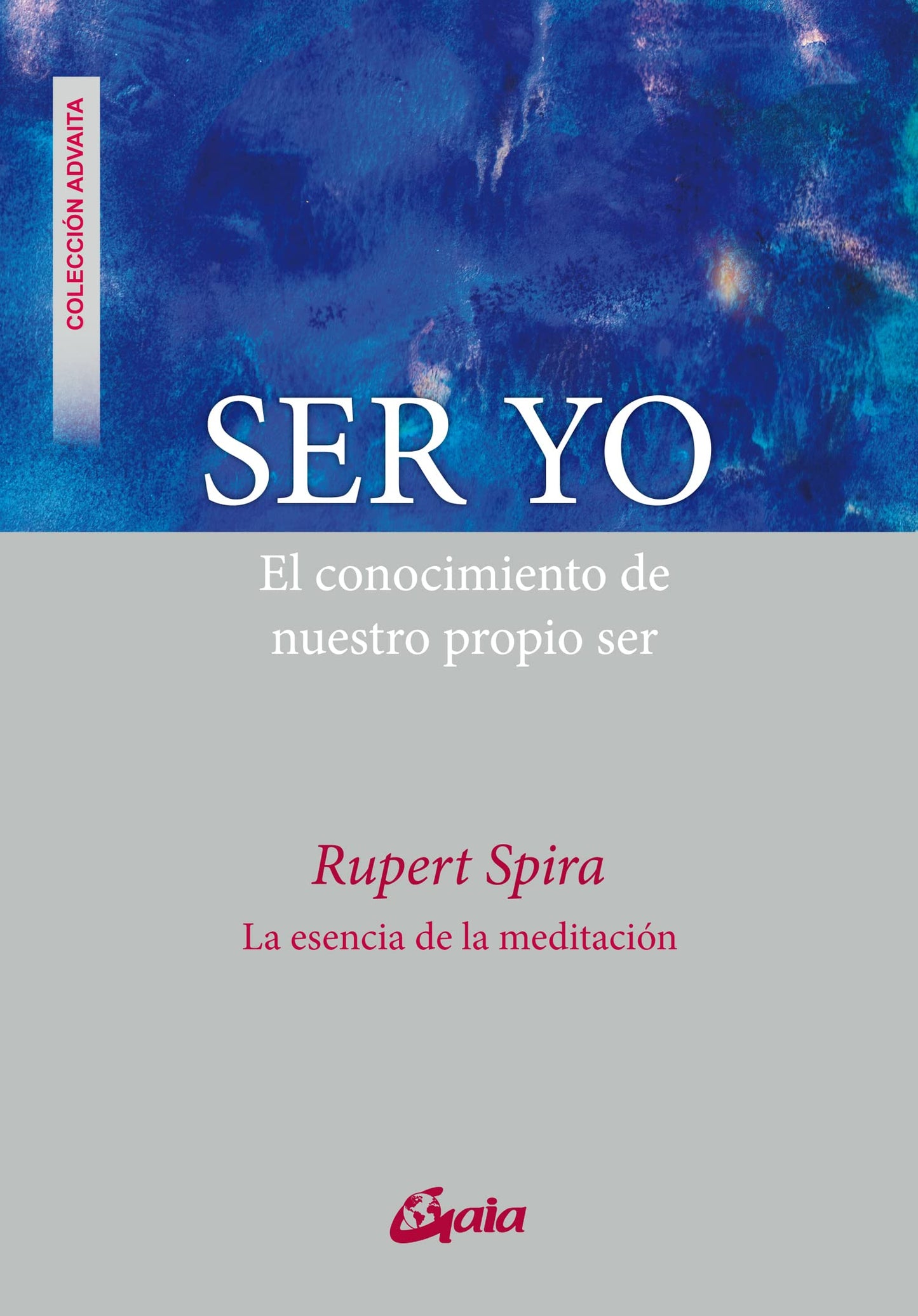 Libro: Ser yo: El conocimiento de nuestro propio ser (Advaita)