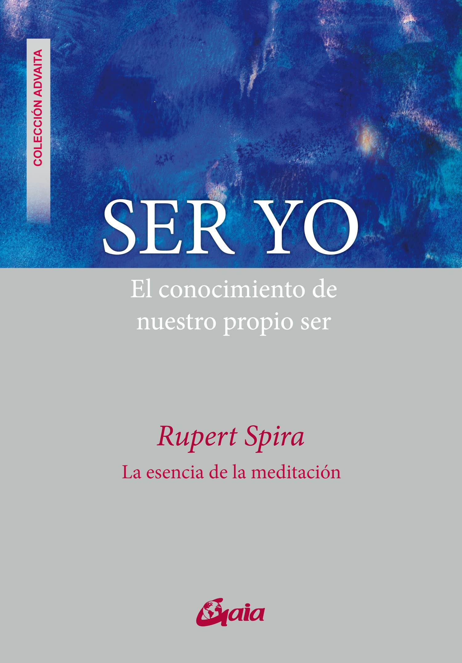 Libro: Ser yo: El conocimiento de nuestro propio ser (Advaita)