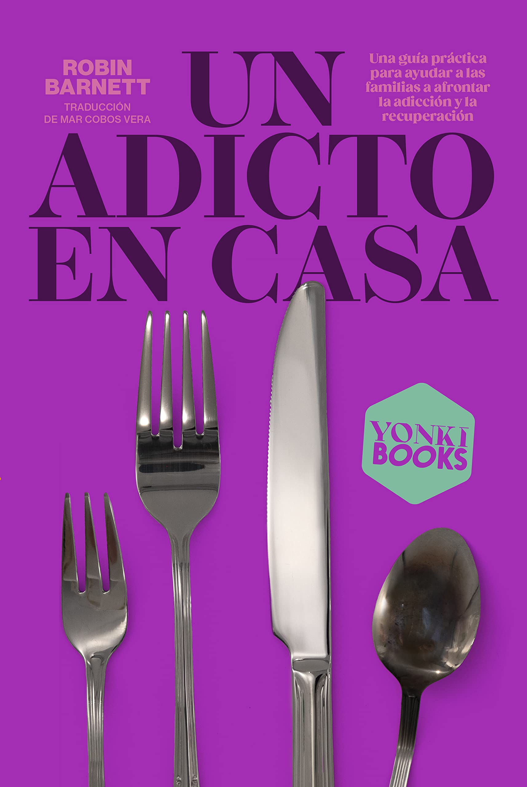 Libro: UN ADICTO EN CASA