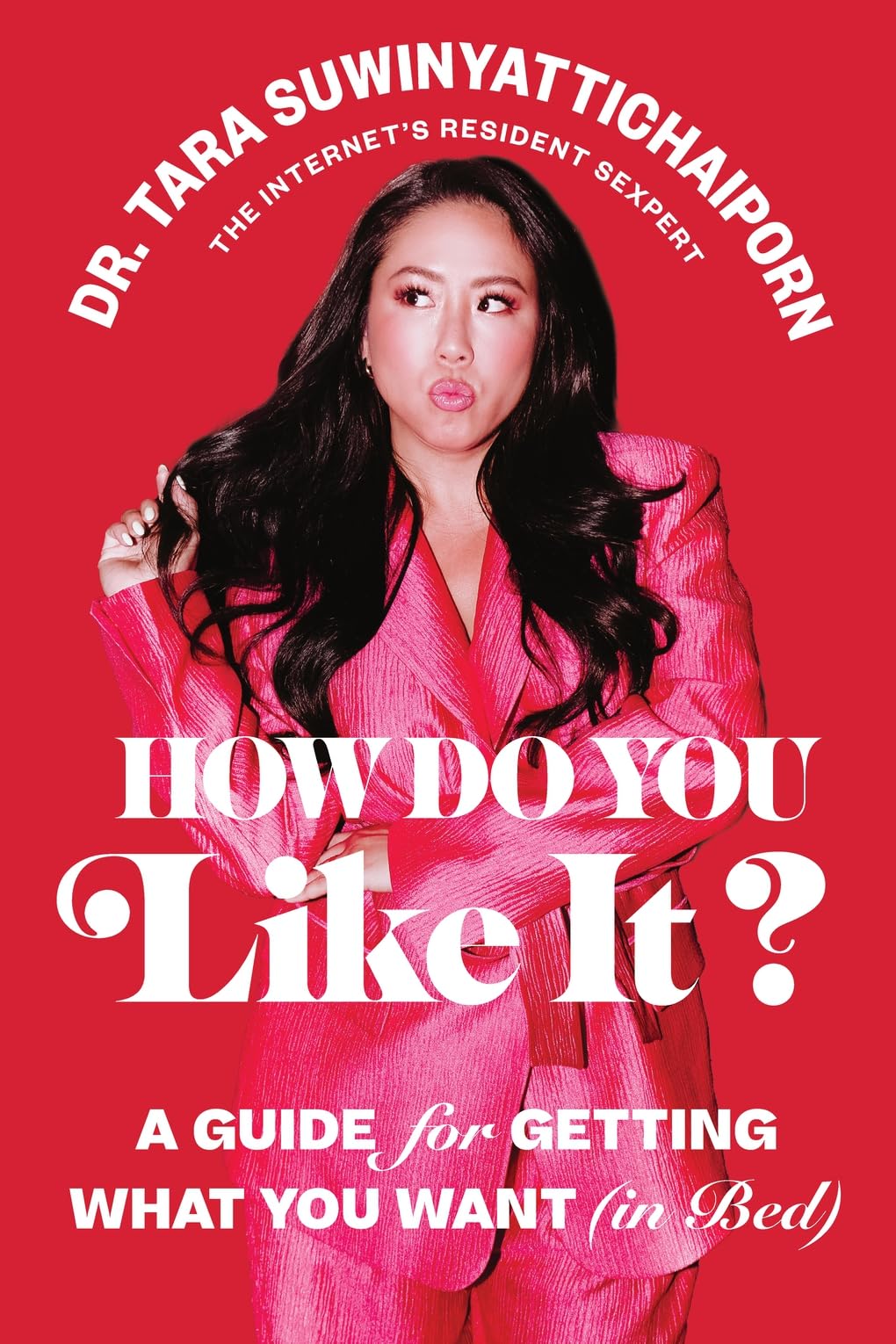 Libro: How Do You Like It?: A Guide for Getting What You Want (in Bed)