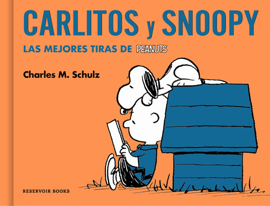 Carlitos y Snoopy: Las mejores tiras de Peanuts (Reservoir Gráfica)