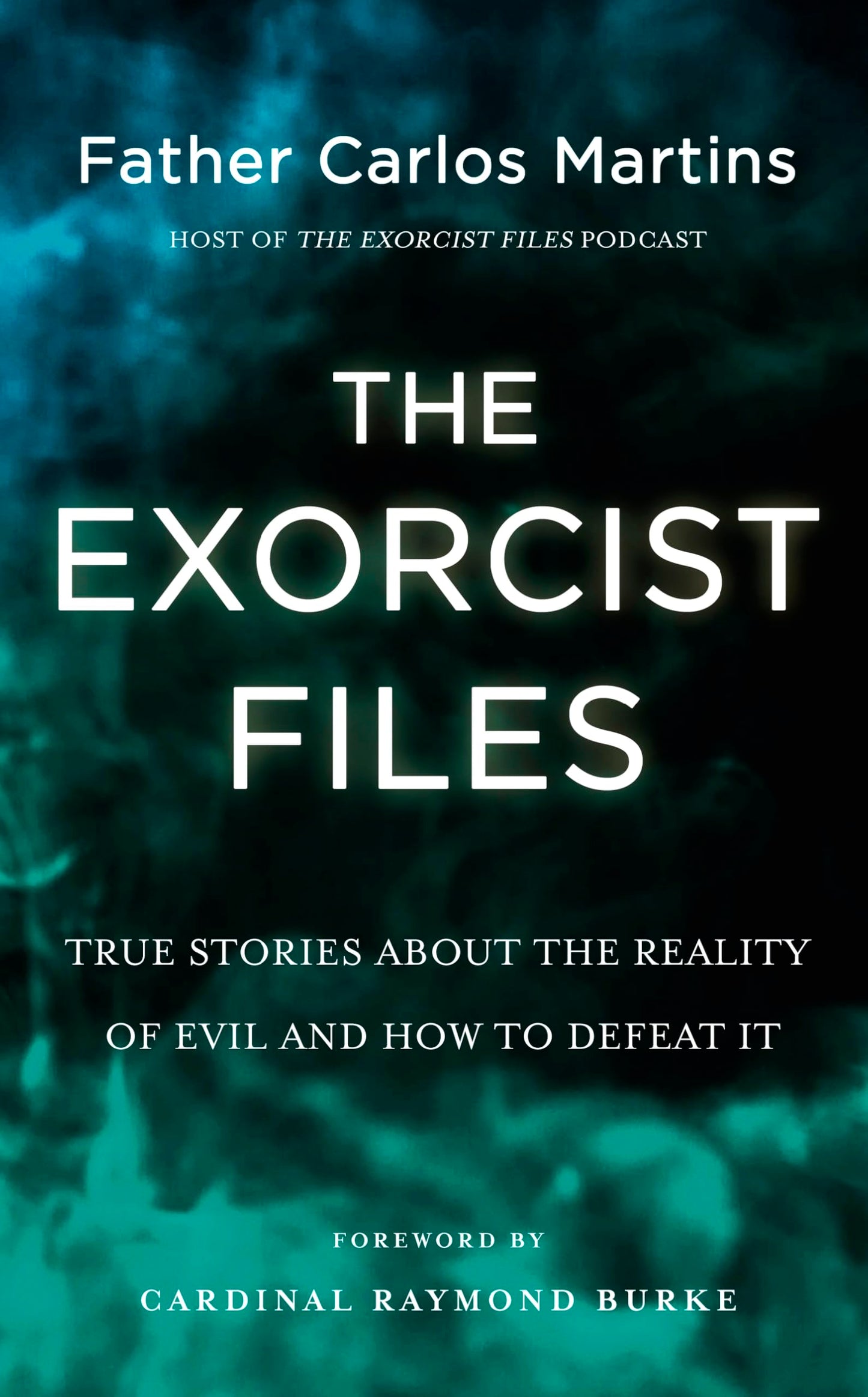 Libro: The Exorcist Files: True Stories About the Reality of Evil and How to Defeat It