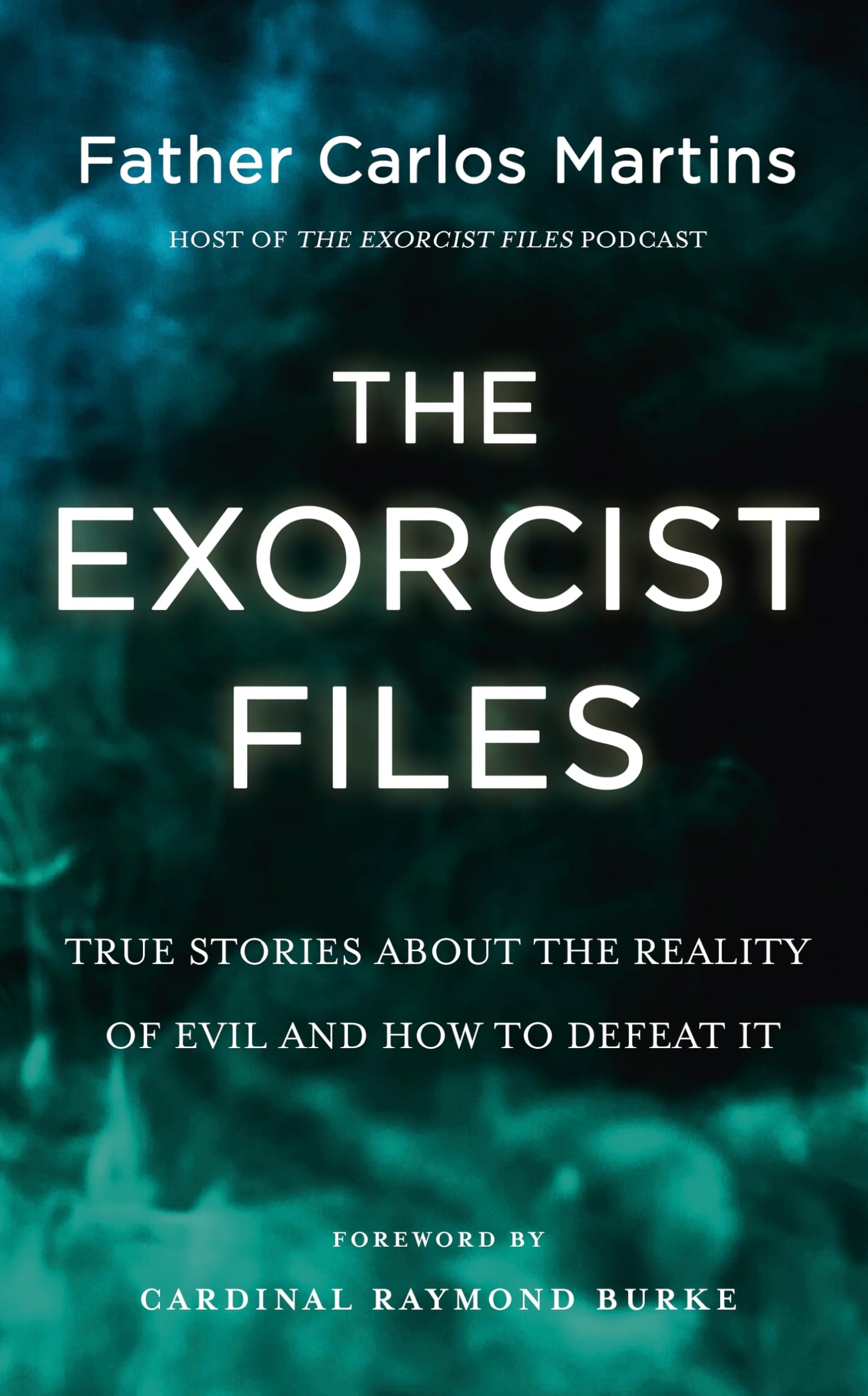 Libro: The Exorcist Files: True Stories About the Reality of Evil and How to Defeat It