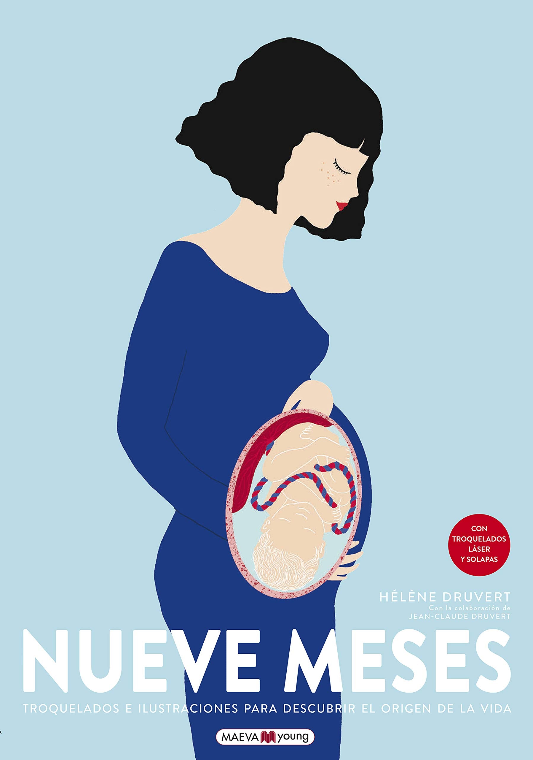Libro: Nueve meses: Troquelados e ilustraciones para descubrir el origen de la vida (Spanish Edition)