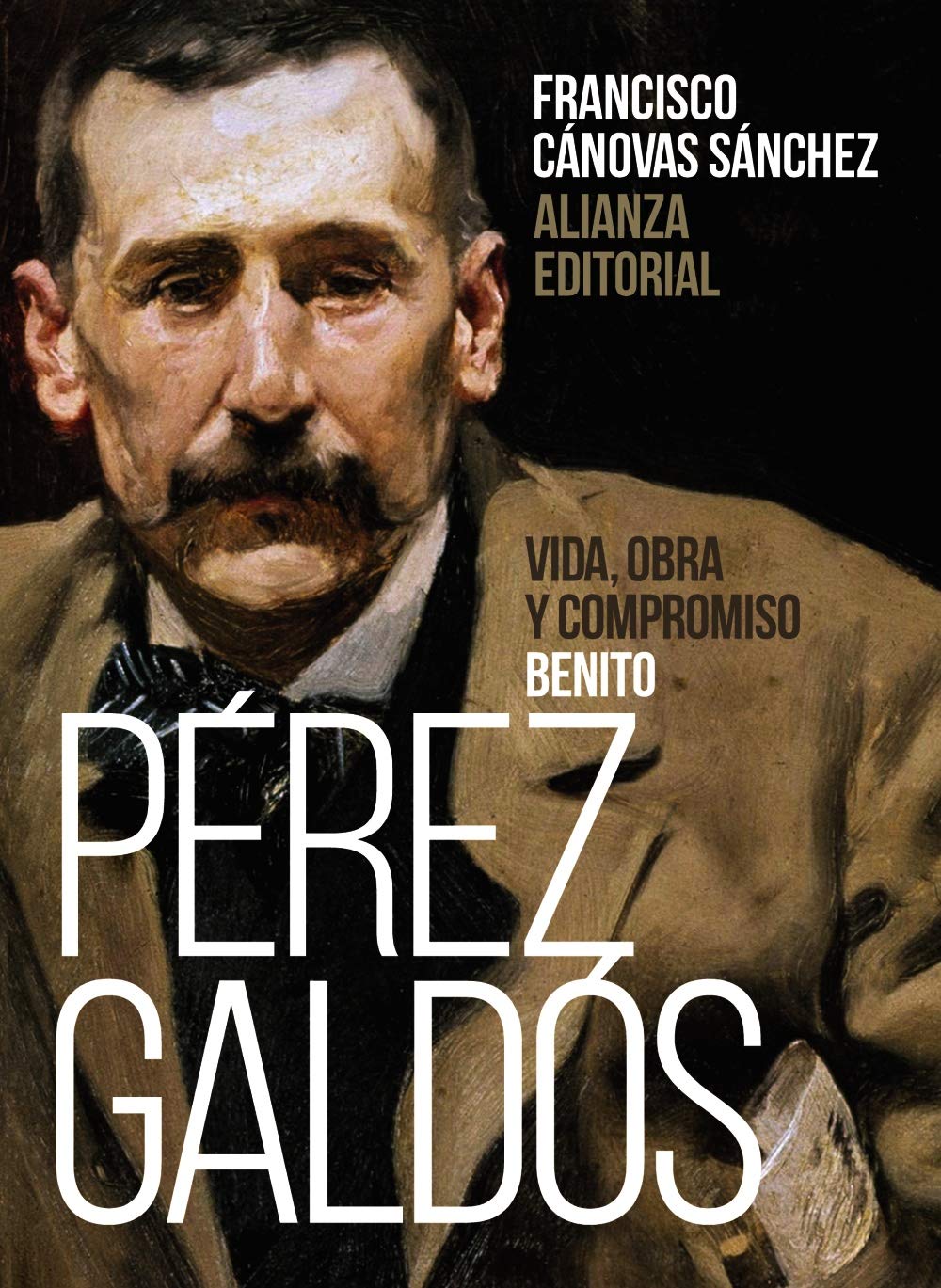 Libro: Benito Pérez Galdós: Vida, obra y compromiso